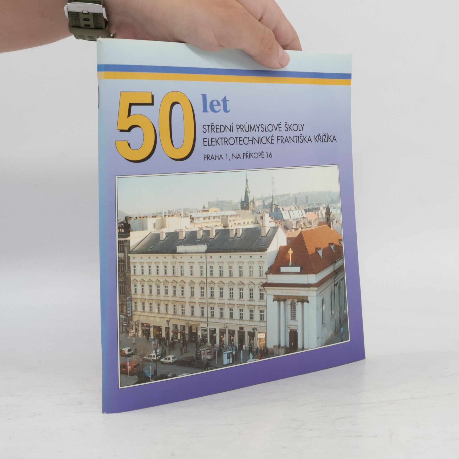 Autorenkollektiv 50 let střední průmyslové školy elektrotechnické Františka Křížíka