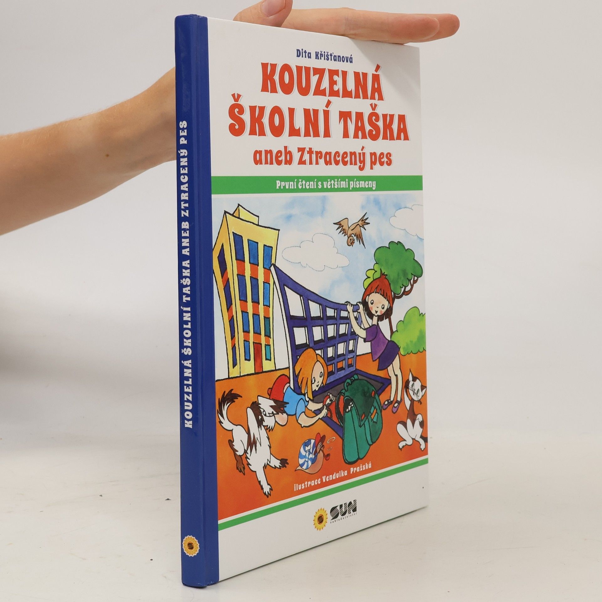 Dita Křišťanová Kouzelná školní taška, aneb, Ztracený pes