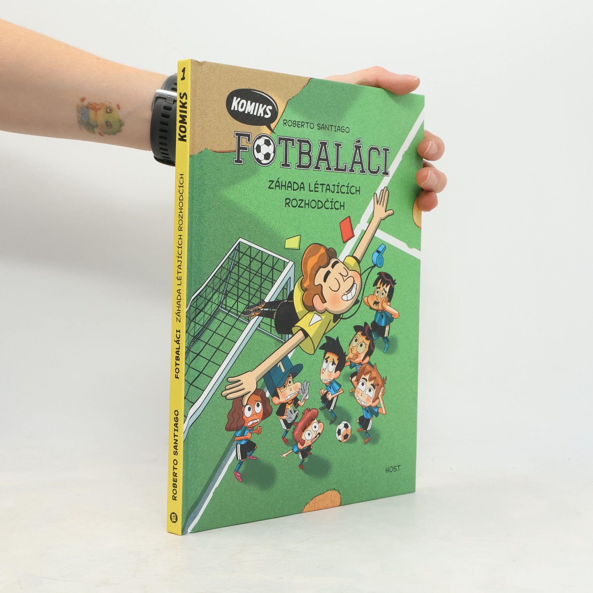 Roberto Santiago Fotbaláci: komiks. Záhada létajících rozhodčích