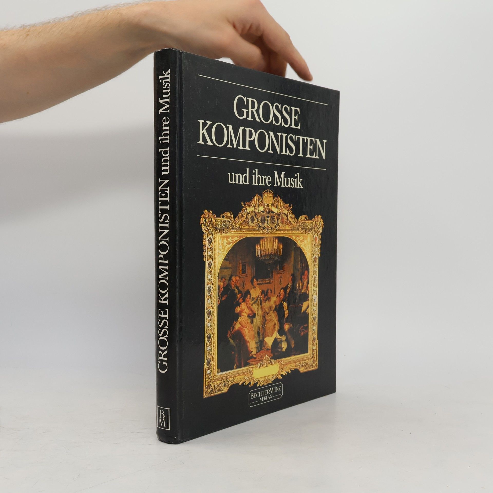 Various authors Grosse Komponisten und ihre Musik