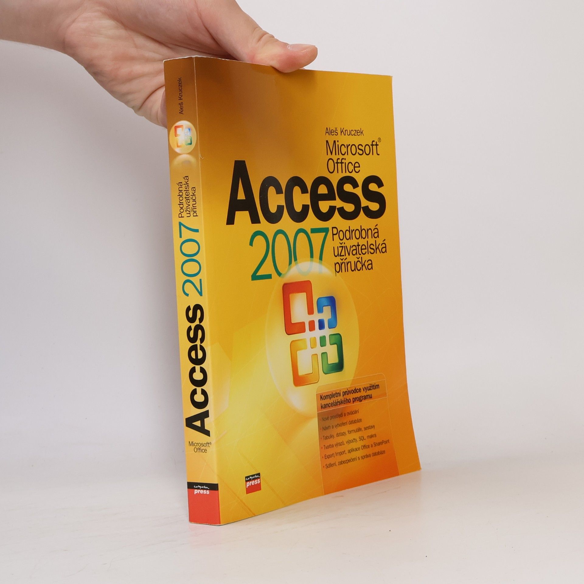 Aleš Kruczek Microsoft Office Access 2007. Podrobná uživatelská příručka