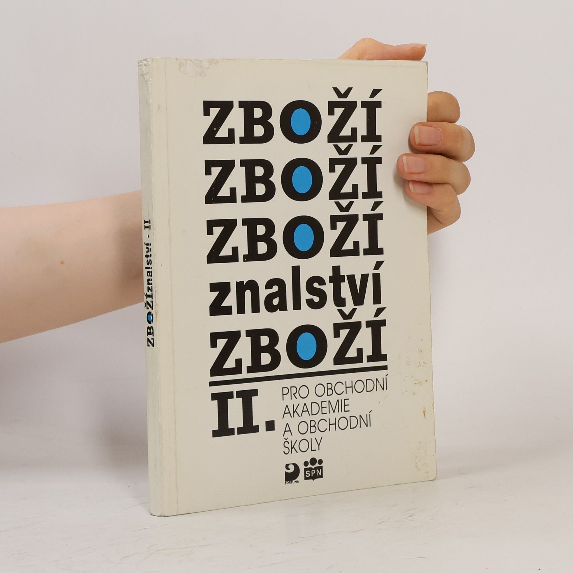 Karel Cvrček Zbožíznalství II. Pro obchodní akademie a obchodní školy