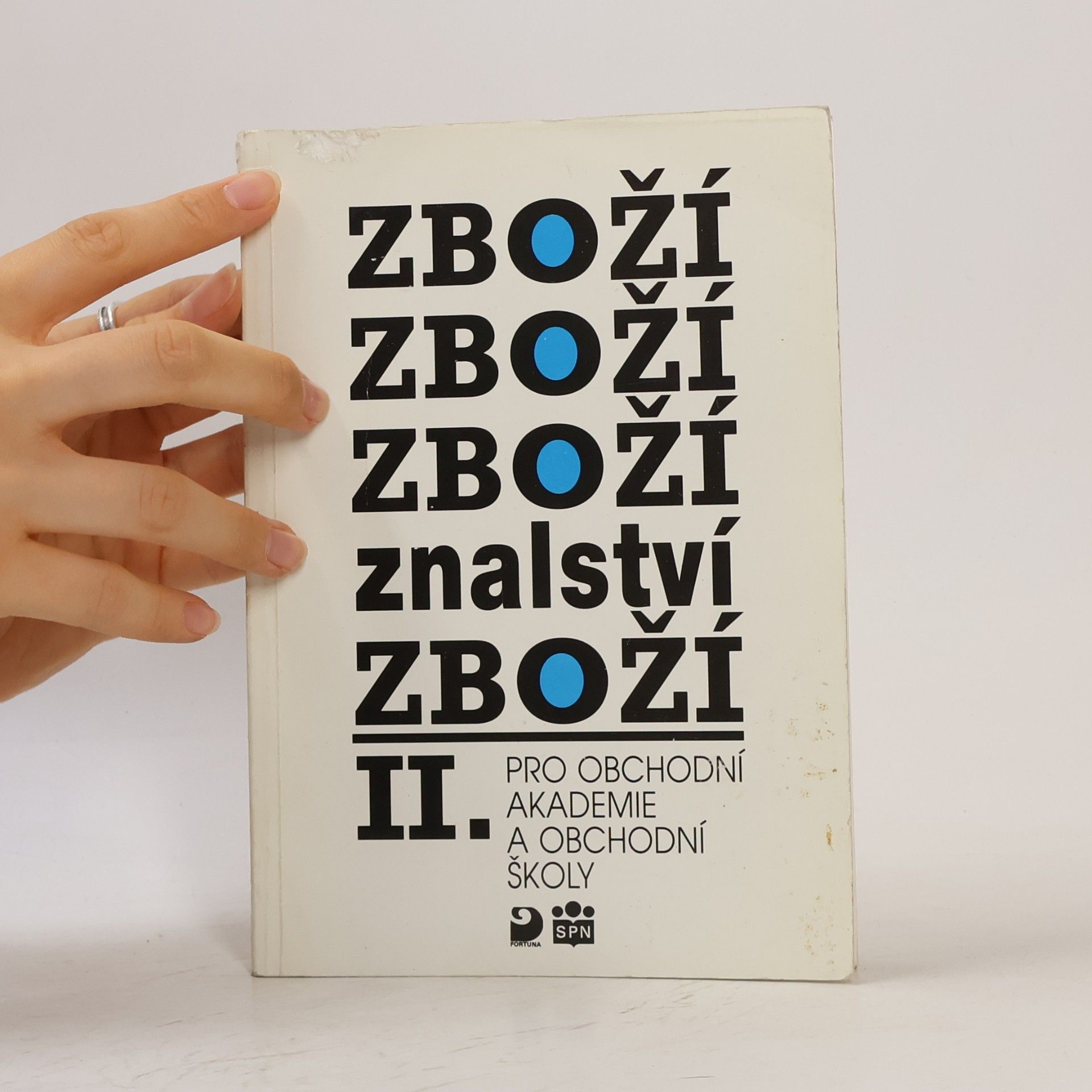 Karel Cvrček Zbožíznalství II. Pro obchodní akademie a obchodní školy