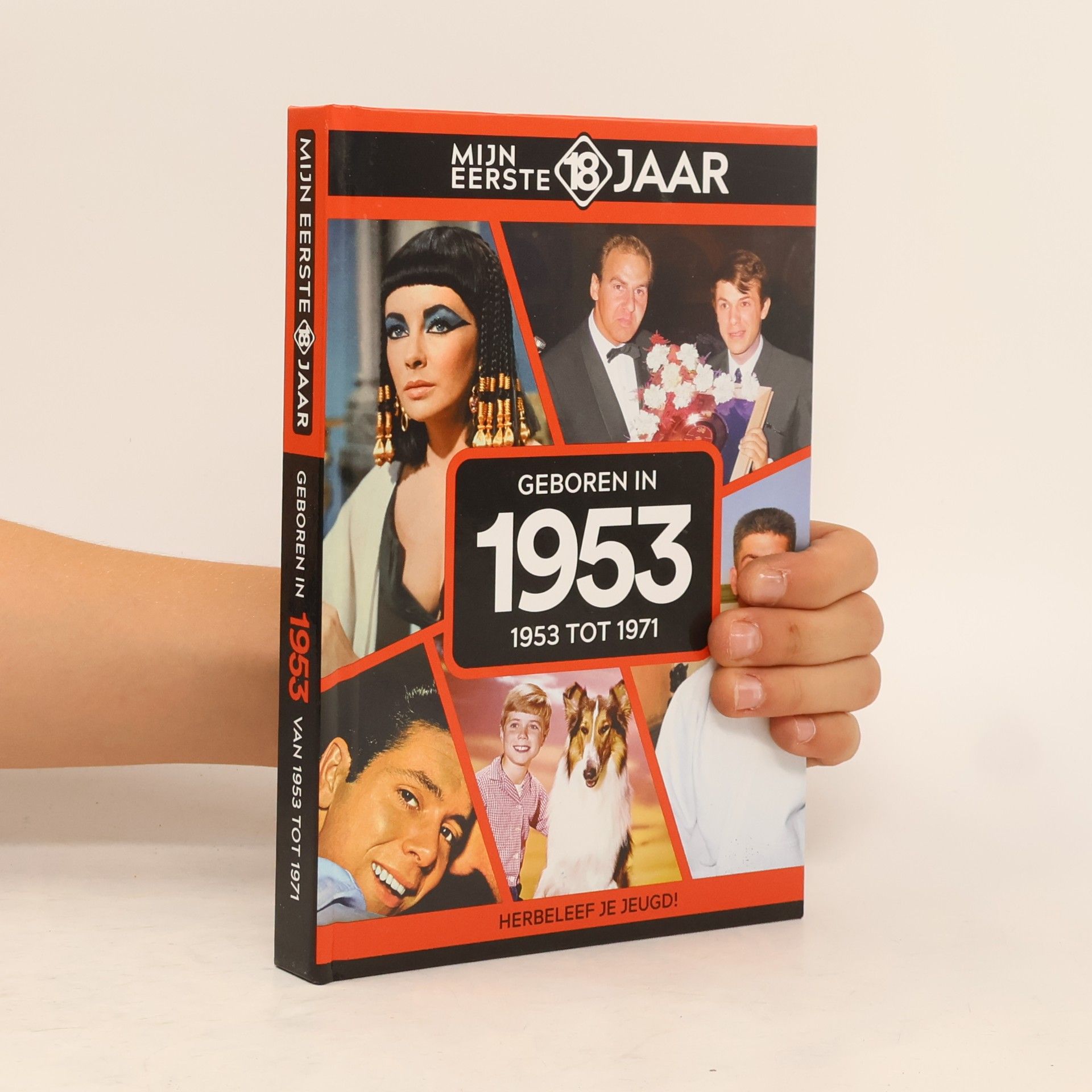 Autorenkollektiv Mijn Eerste 18 Jaar - 1953: Geboren in 1953
