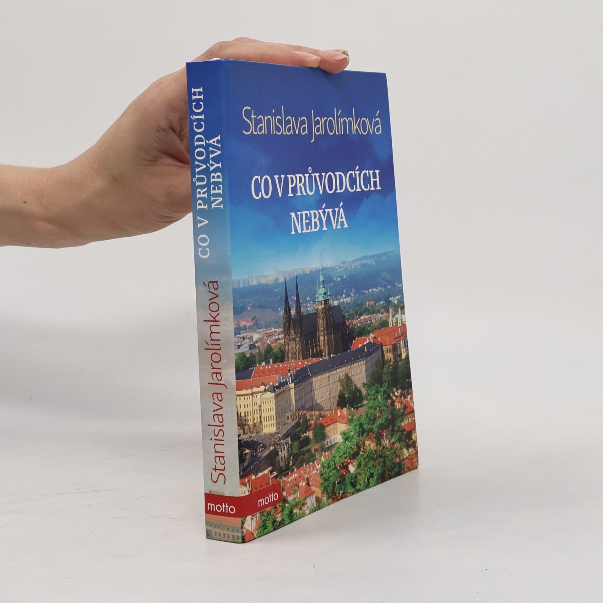 Jarolímková Stanislava Co v průvodcích nebývá
