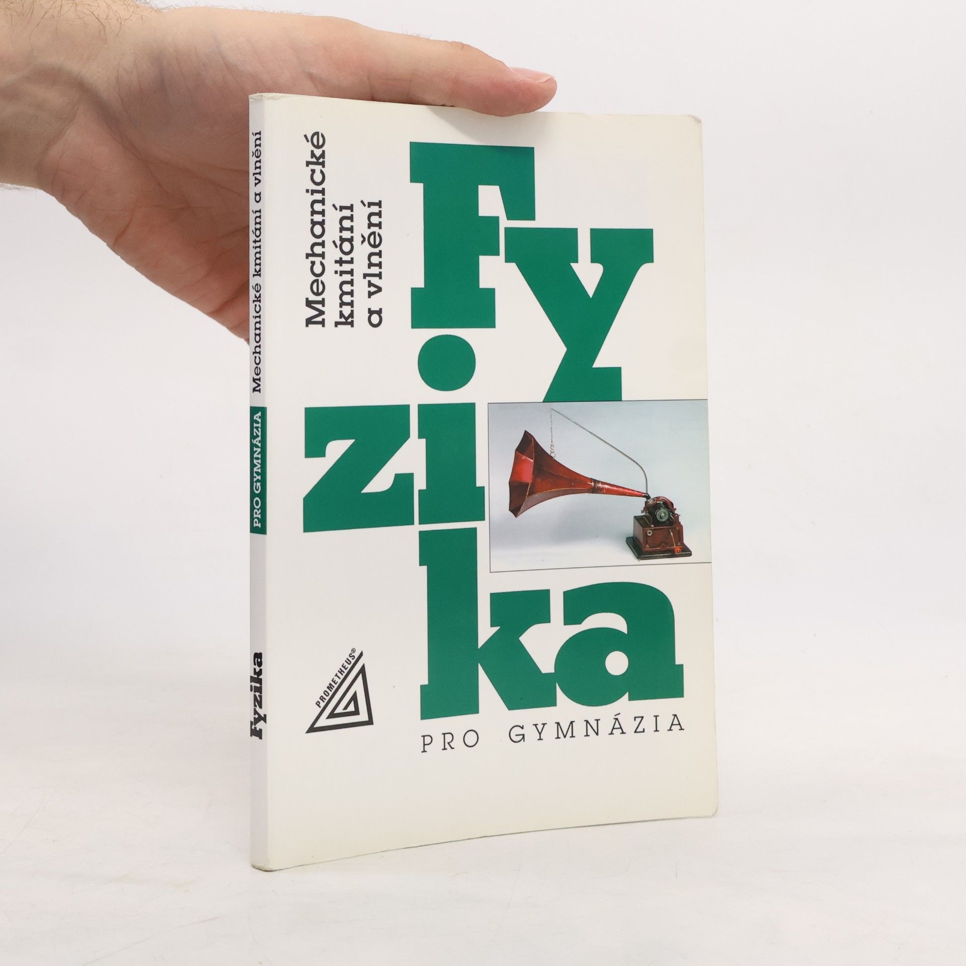 Oldřich Lepil Fyzika pro gymnázia: Mechanické kmitání a vlnění