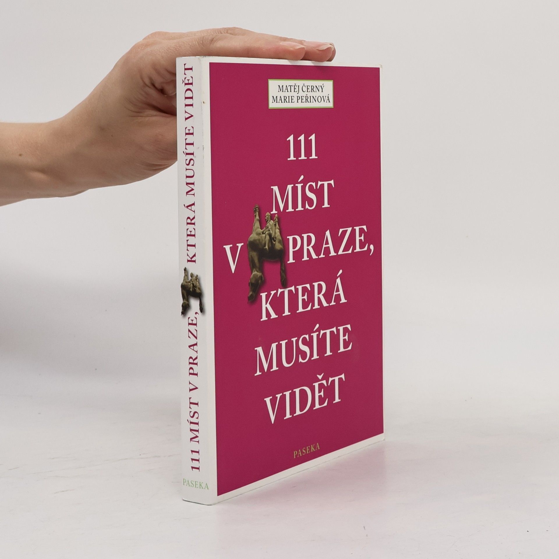 Matěj Černý 111 míst v Praze, která musíte vidět