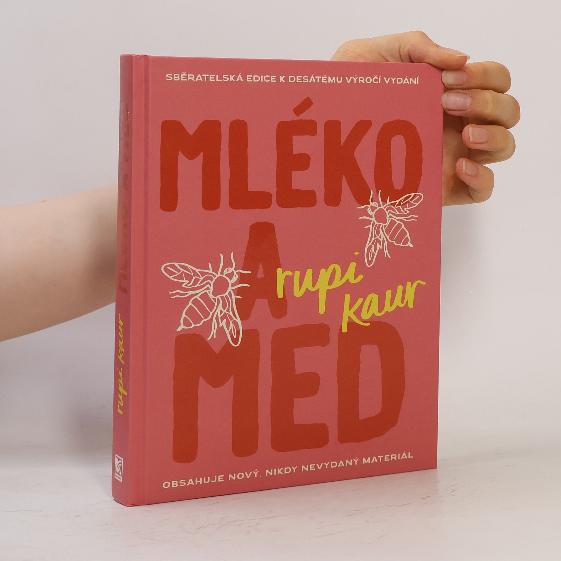 Rupi Kaur Mléko a med. Sběratelská edice k desátému výročí vydání