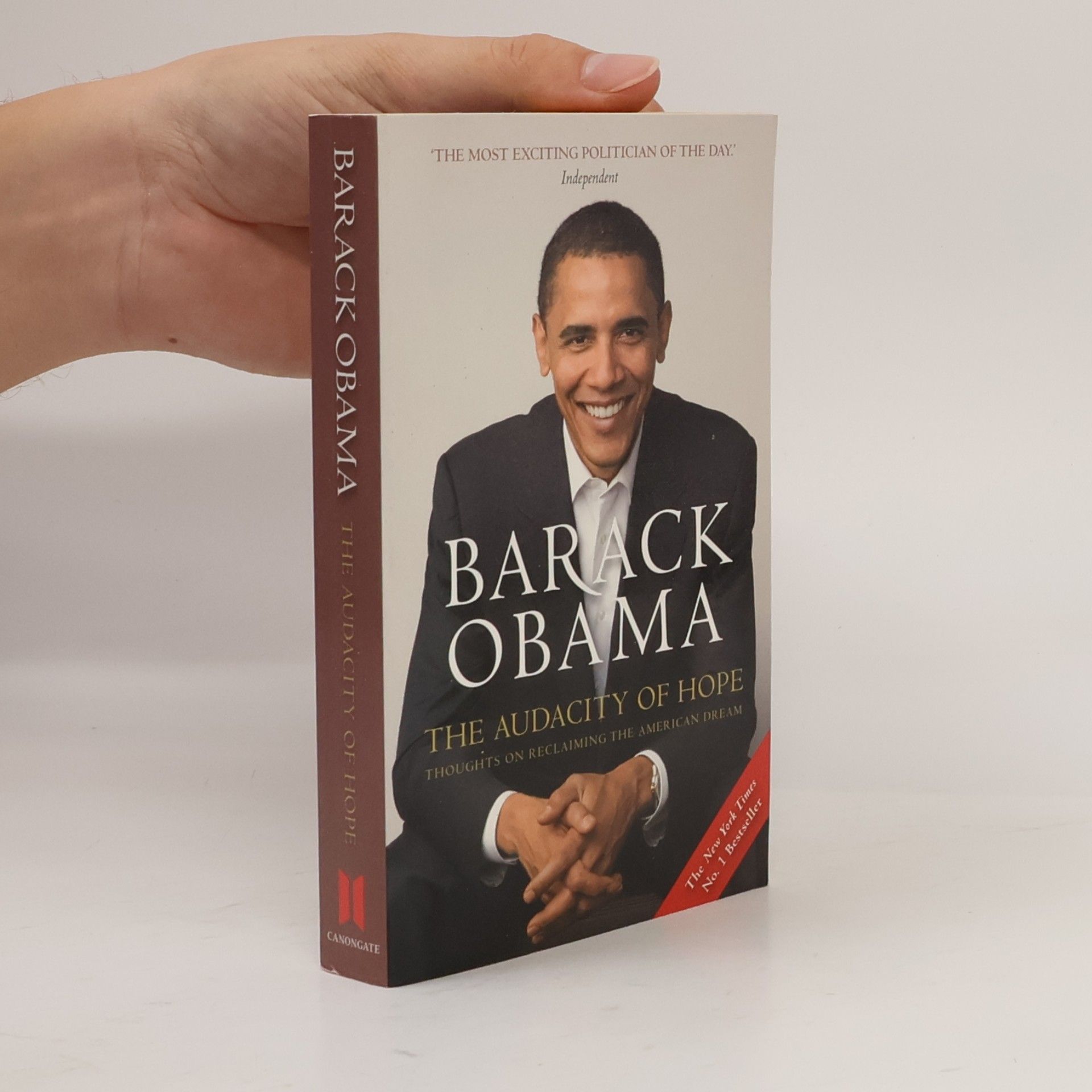 Barack Obama The Audacity of Hope. Thoughts on Reclaiming the American Dream