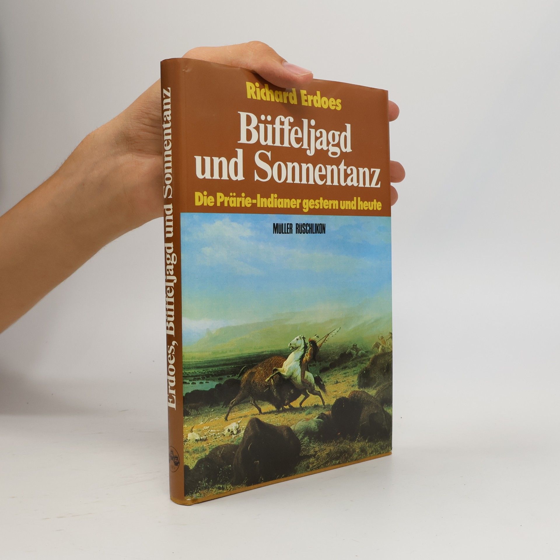 Richard Erdoes Büffeljagd und Sonnentanz