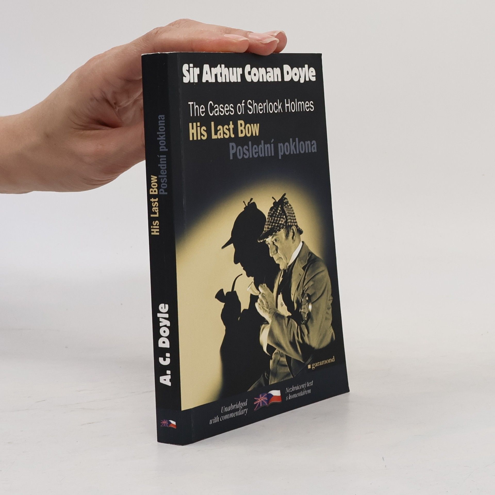 Eva Kondrysová His last bow and other adventures of Sherlock Holmes. Poslední poklona a jiné příběhy Sherlocka Holmese