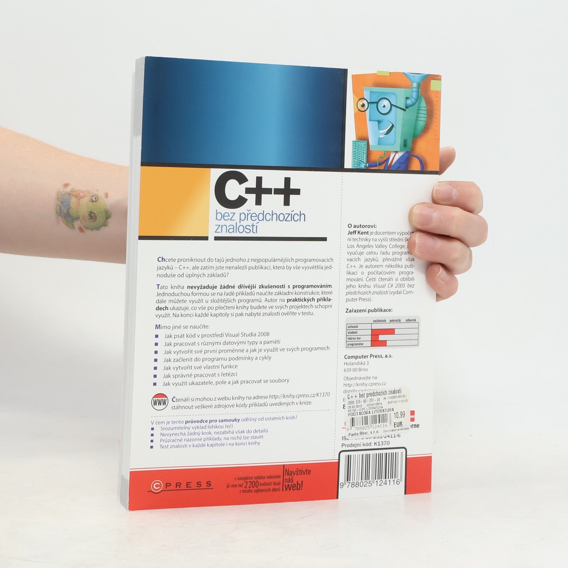 Jeffrey A. Jeffrey Alan Kent C++ bez předchozích znalostí. Průvodce pro samouky.