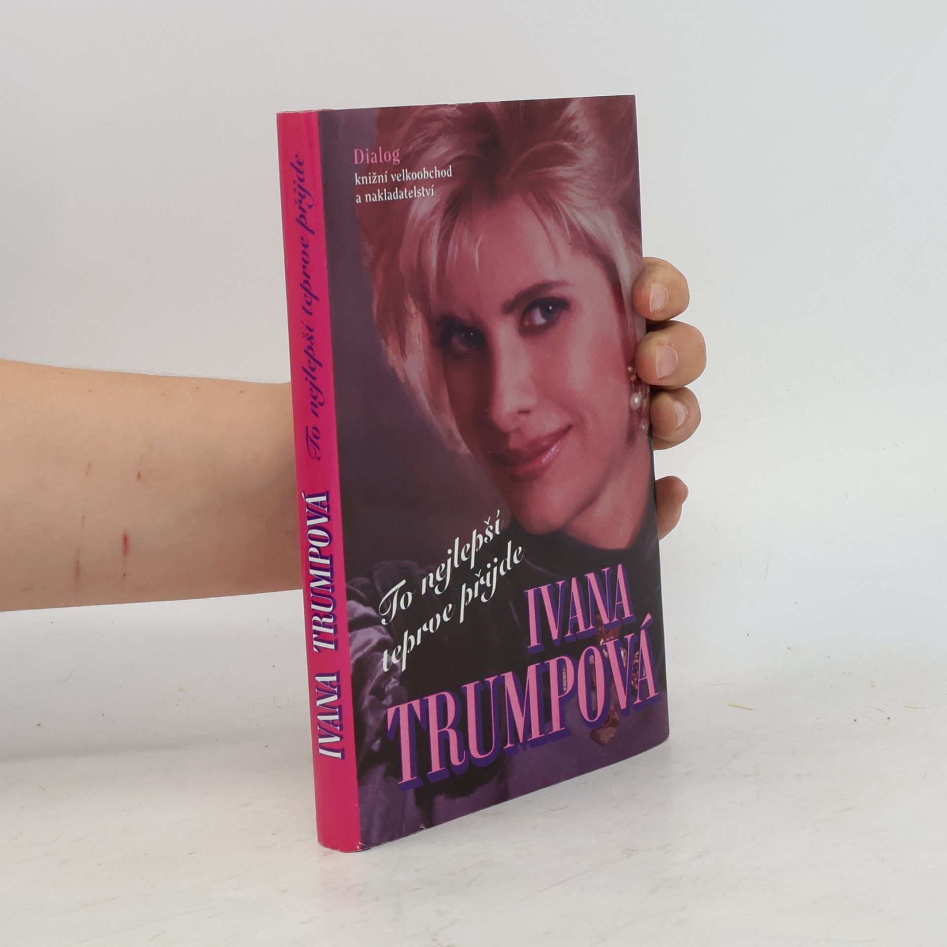 Ivana Trump To nejlepší teprve přijde