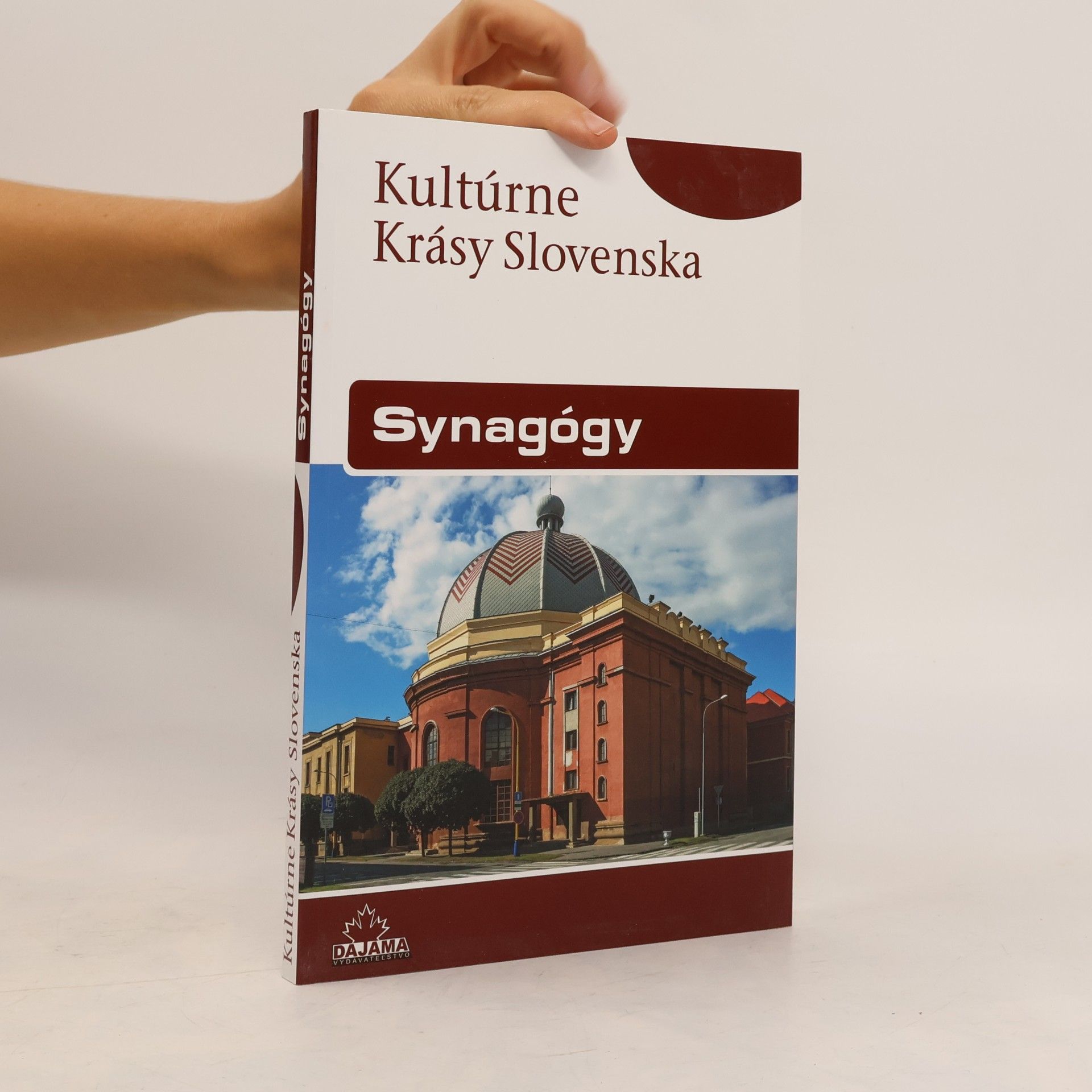 Daniel Kollár Kultúrne krásy Slovenska - Synagógy
