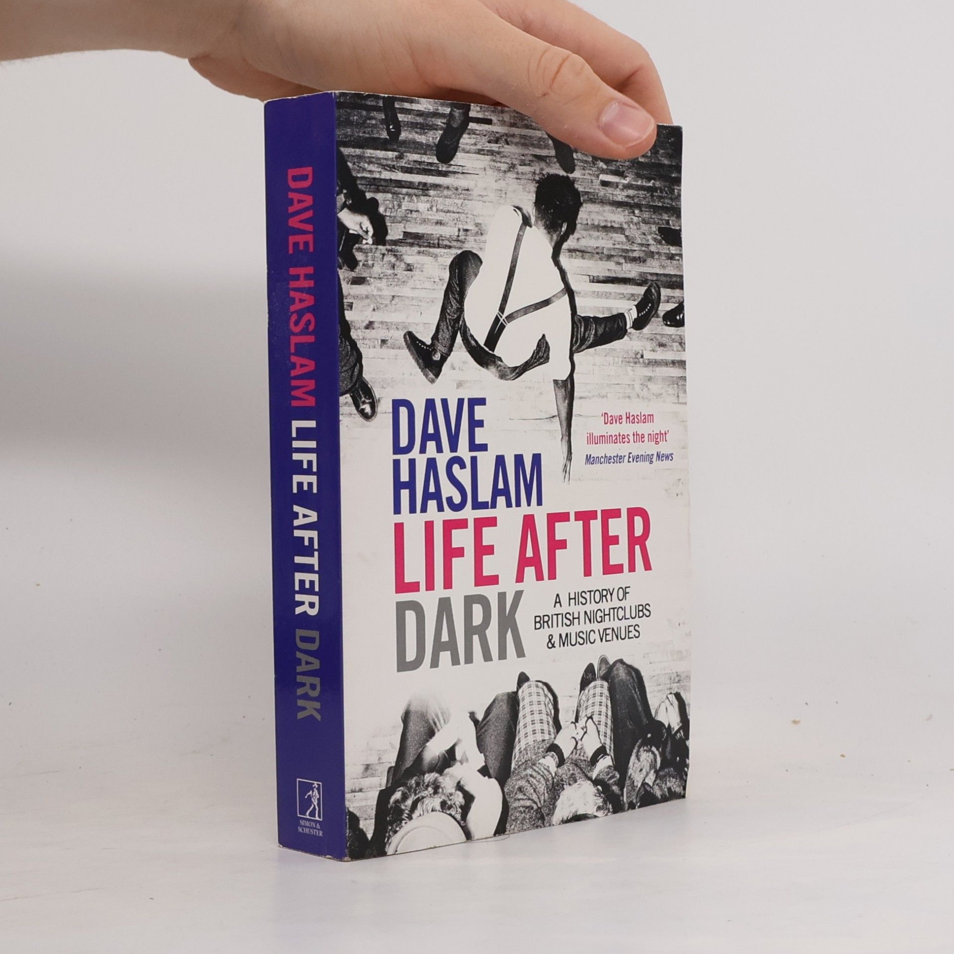 Dave Haslam Life After Dark - A History of British Nighclubs & Music Venues