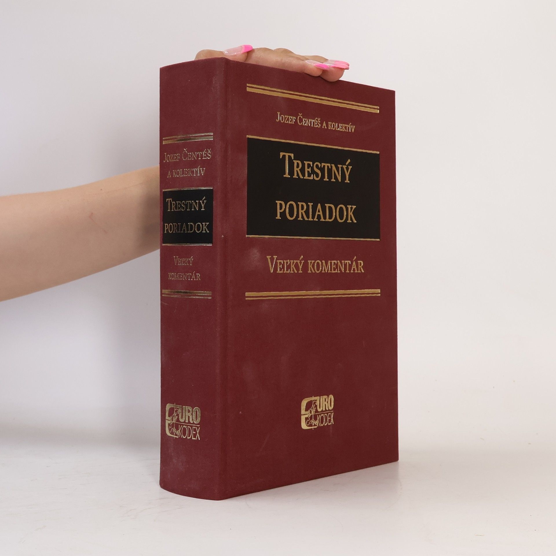 Jozef Čentéš Trestný poriadok - Veľký komentár