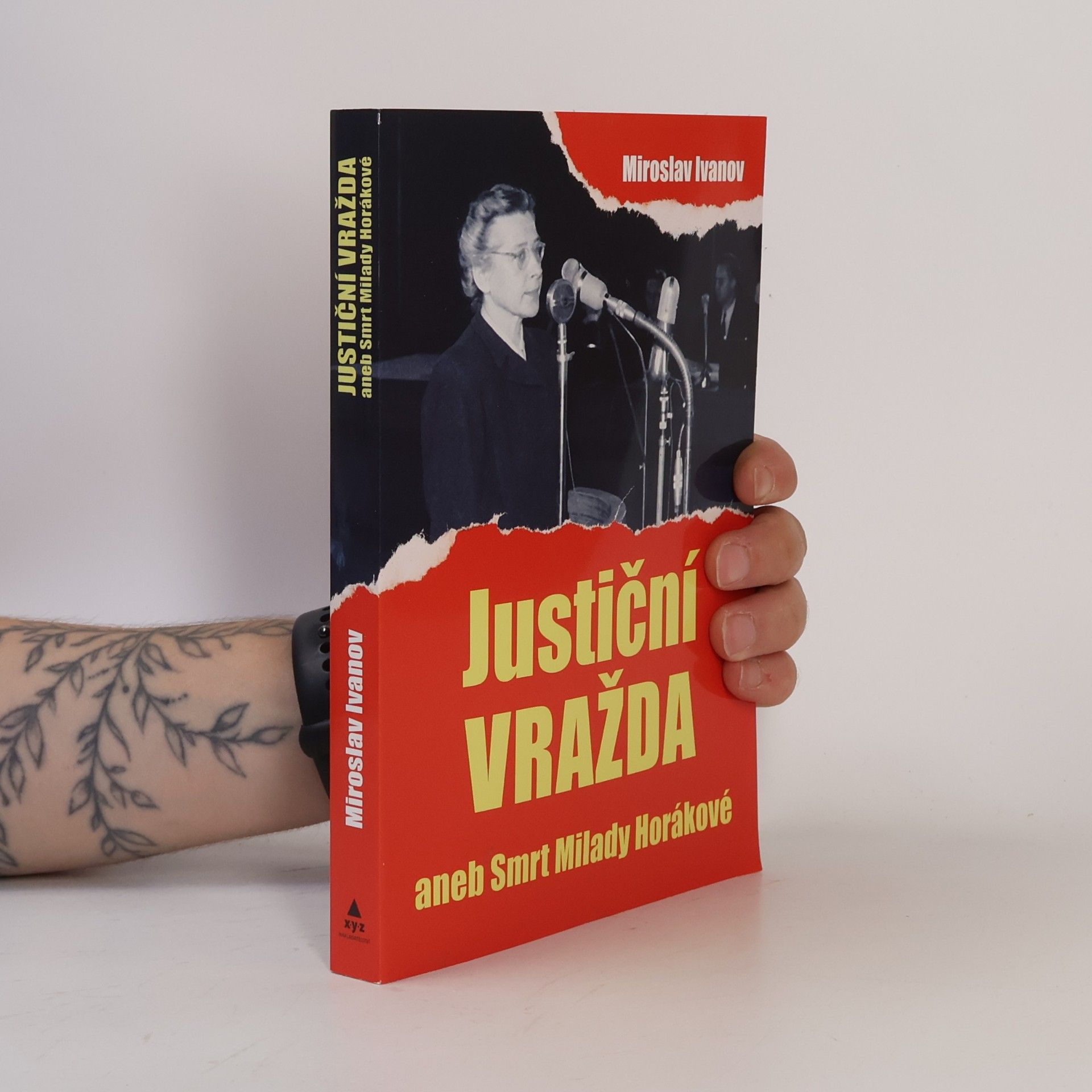Miroslav Ivanov Justiční vražda aneb smrt Milady Horákové
