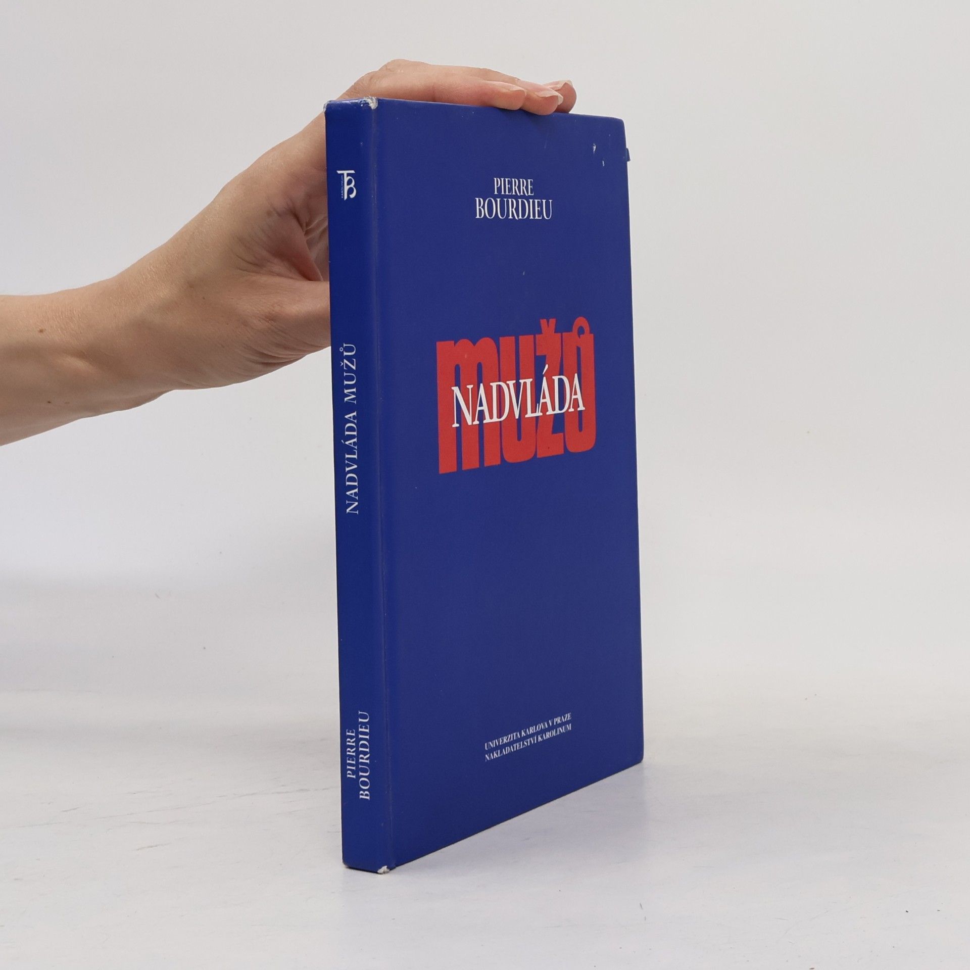 Pierre Bourdieu Nadvláda mužů