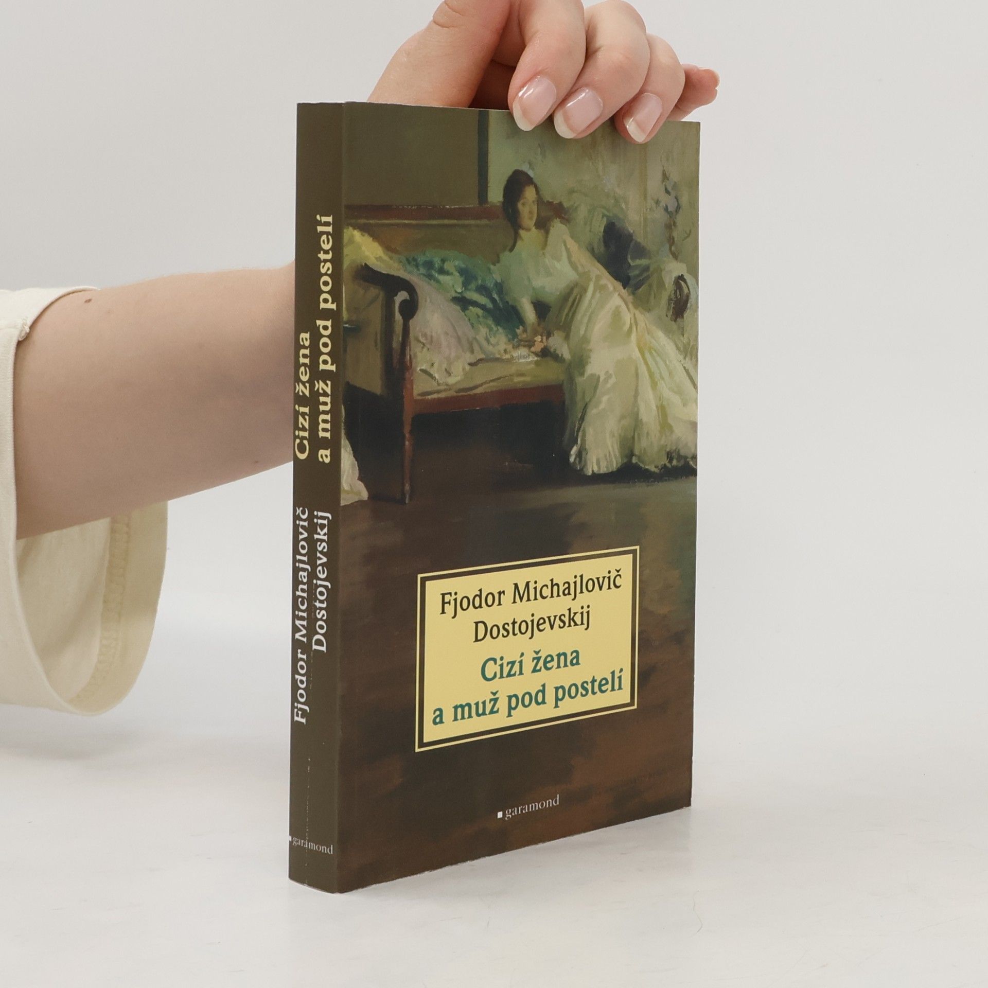 Fyodor Dostoyevsky Cizí žena a muž pod postelí