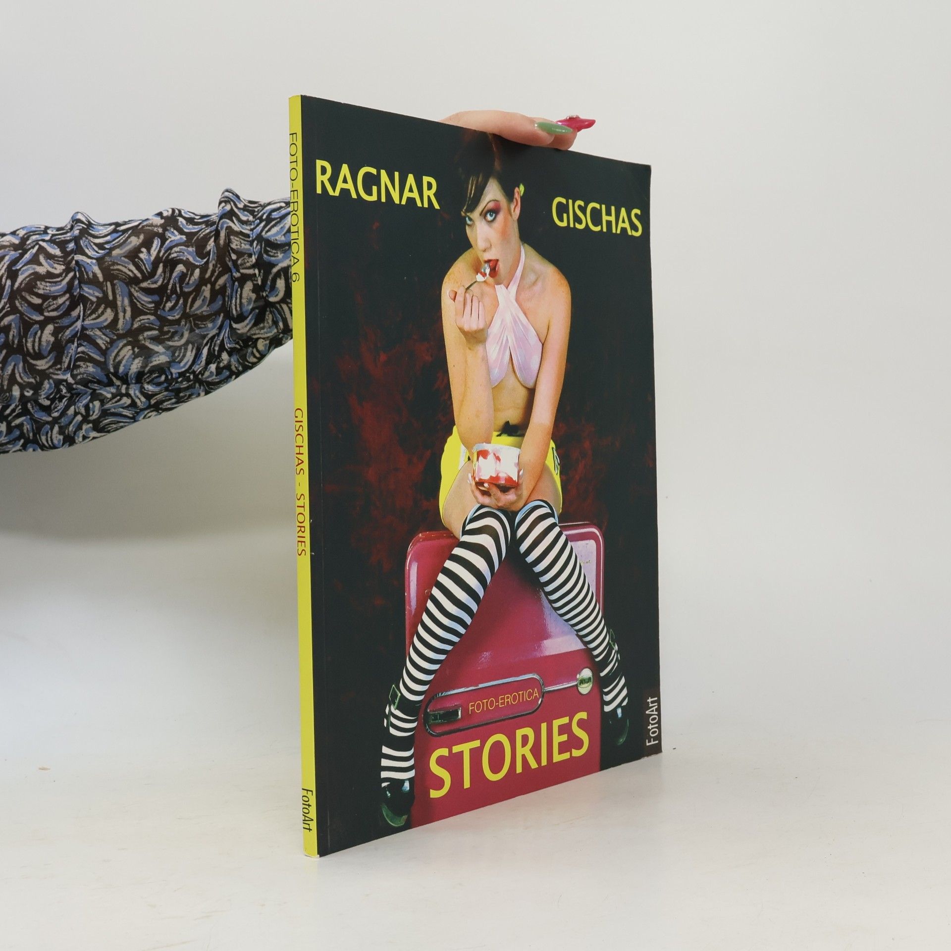 Ragnar Gischas Foto-Erotica - 6: Stories