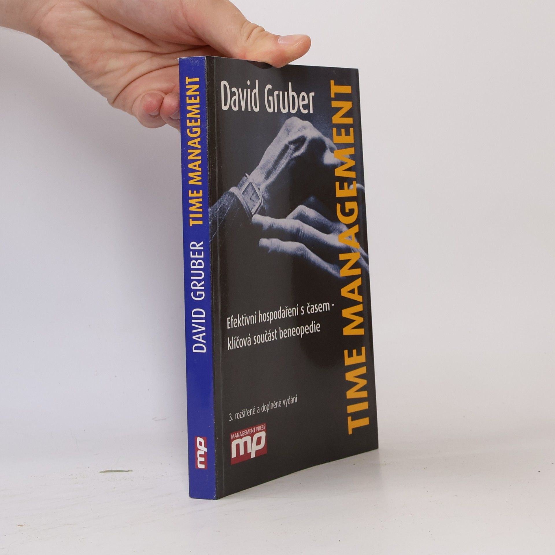 David Gruber Time management: Efektivní hospodaření s časem - klíčová součást beneopedie