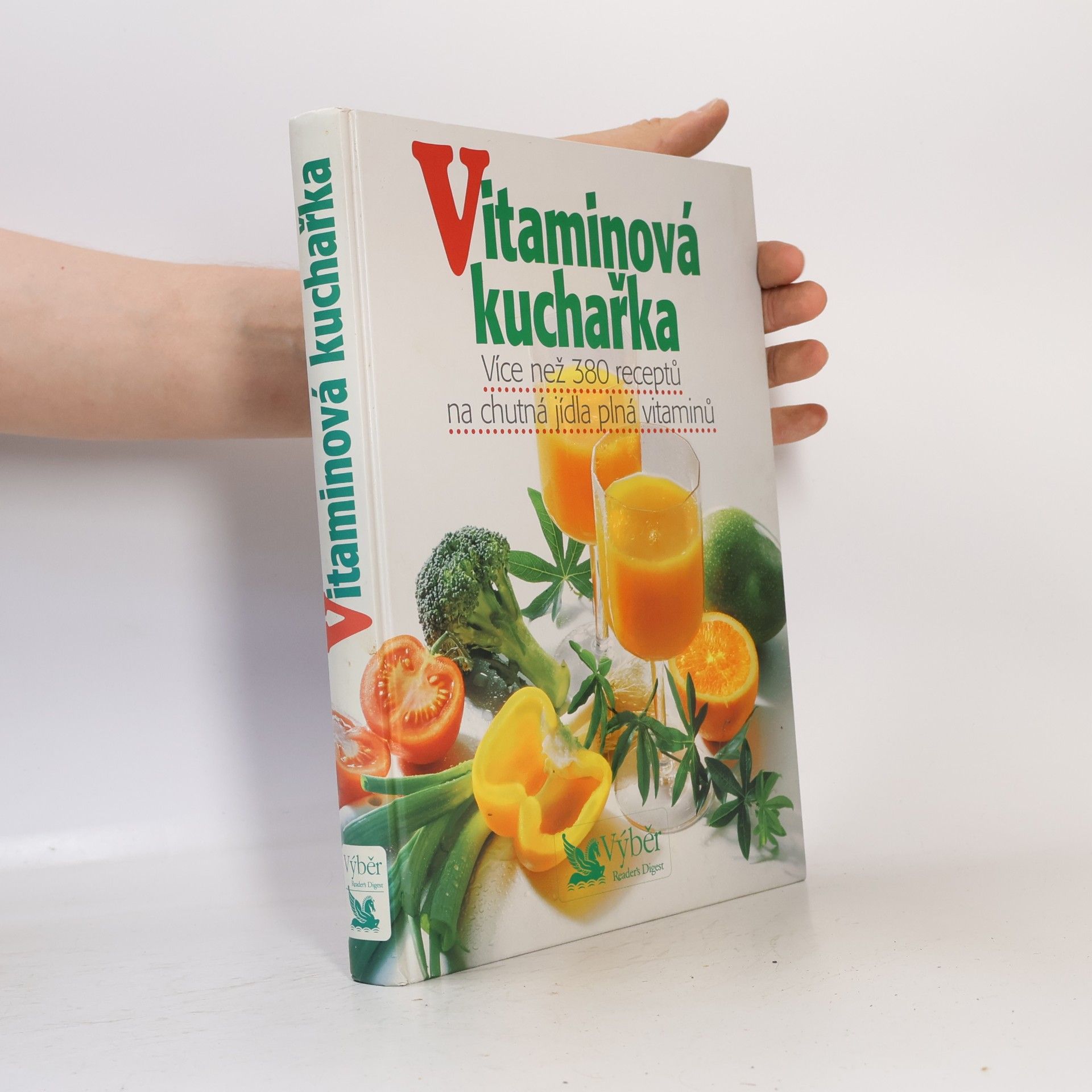 Petr Kaška Vitaminová kuchařka. Více než 380 receptů na chutná jídla plná vitaminů