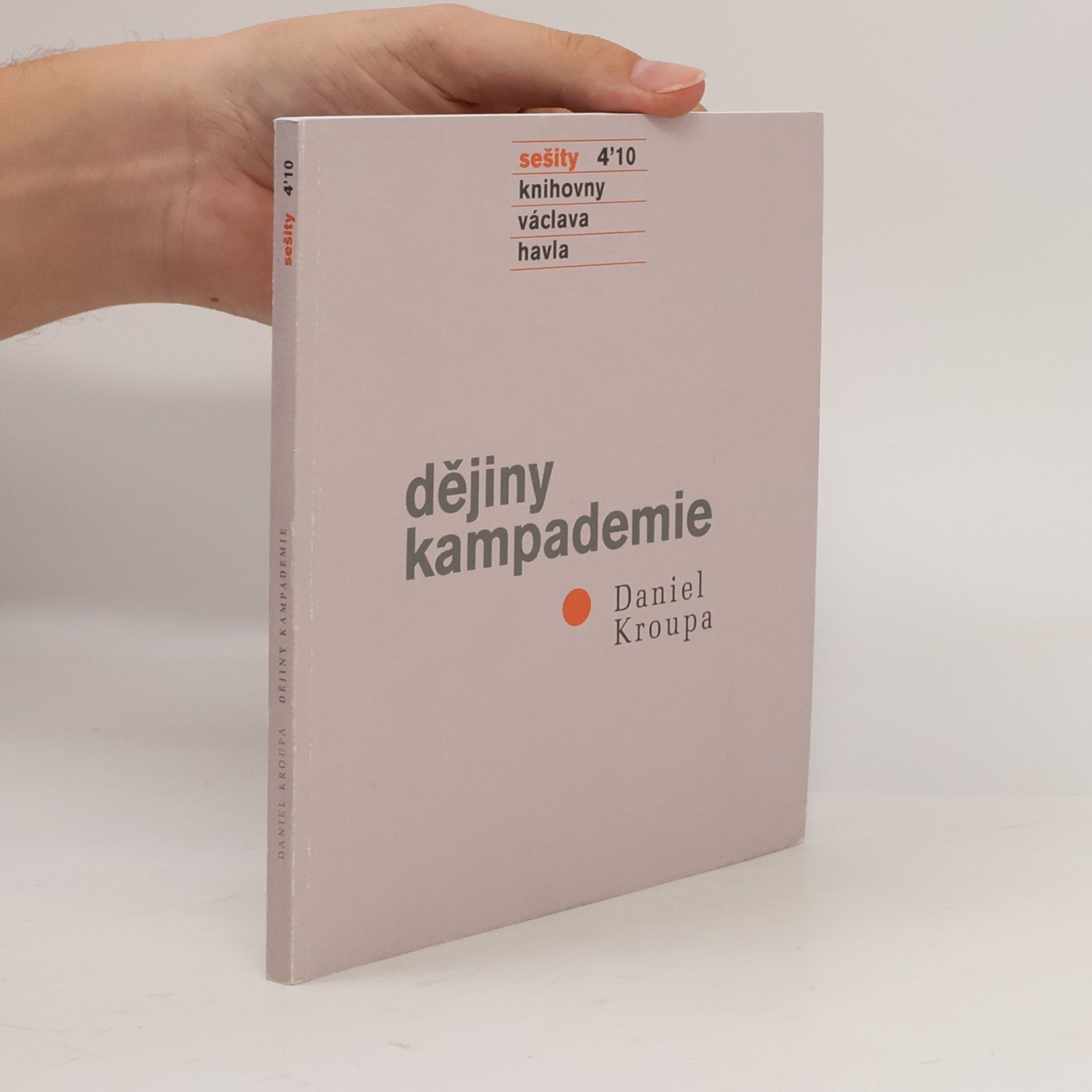 Daniel Kroupa Dějiny kampademie