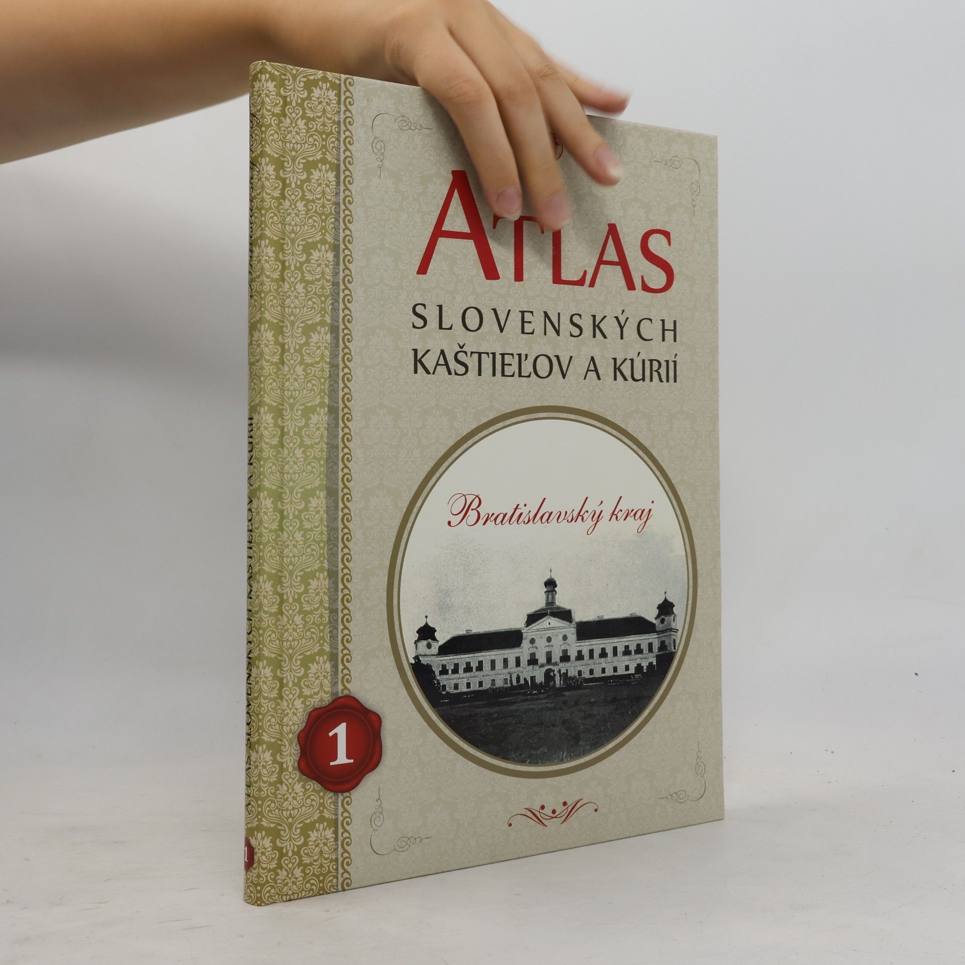 Nikoleta Jurčinová Atlas slovenských kaštieľov a kúrií 1 - Bratislavský kraj