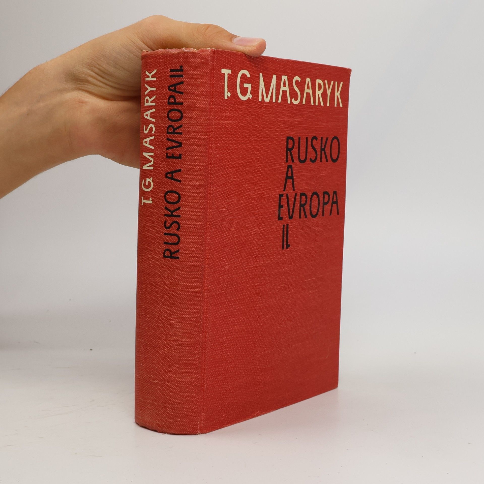 Tomáš Garrigue Masaryk Rusko a Evropa II.