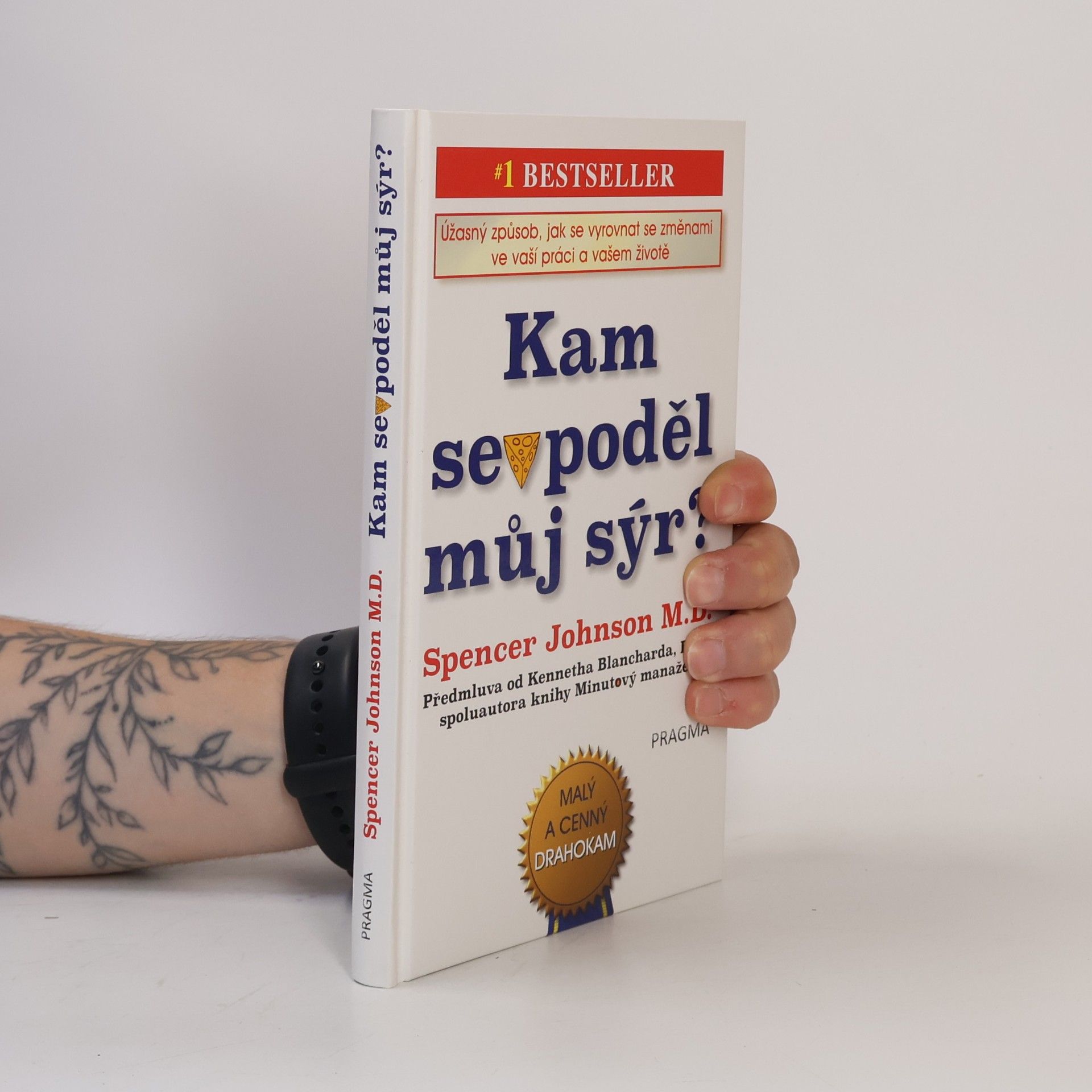 Patrick Spencer Johnson Kam se poděl můj sýr?