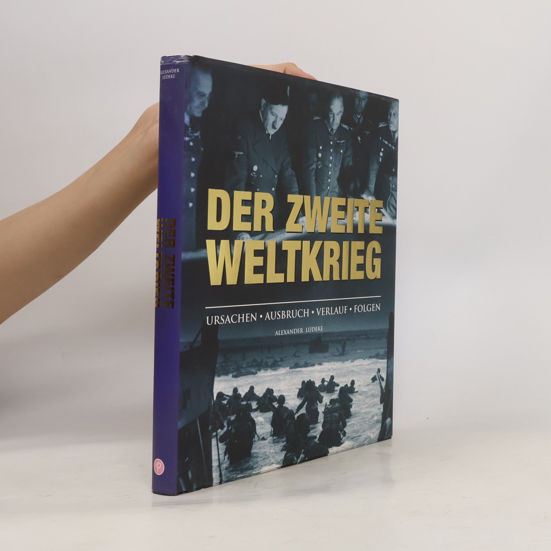 Alexander Lüdeke Der Zweite Weltkrieg