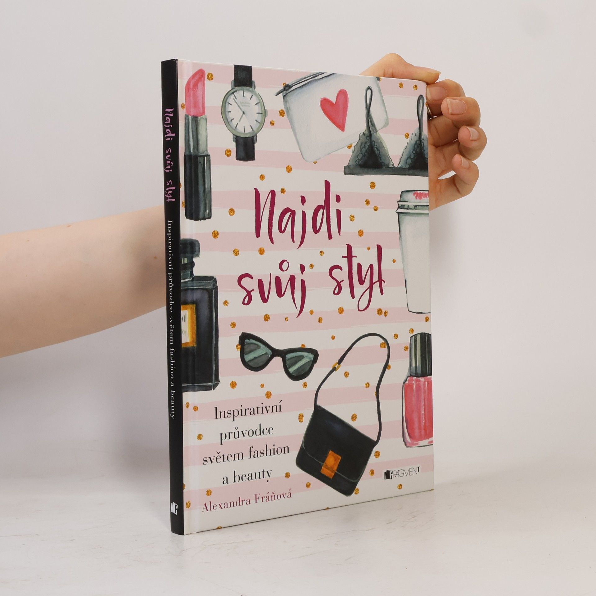 Alexandra Fráňová Najdi svůj styl
