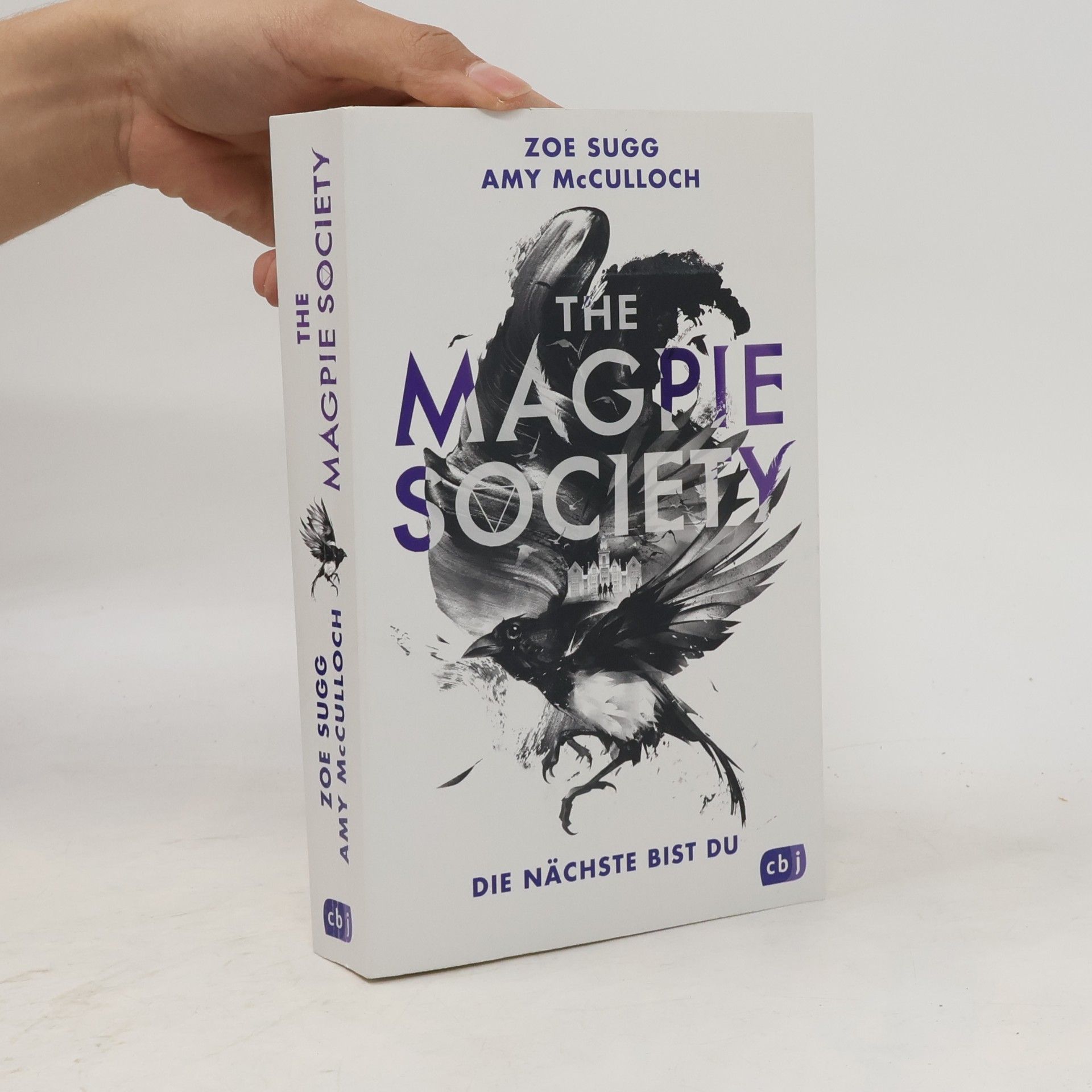 Amy McCulloch The Magpie Society: Die nächtste bist du
