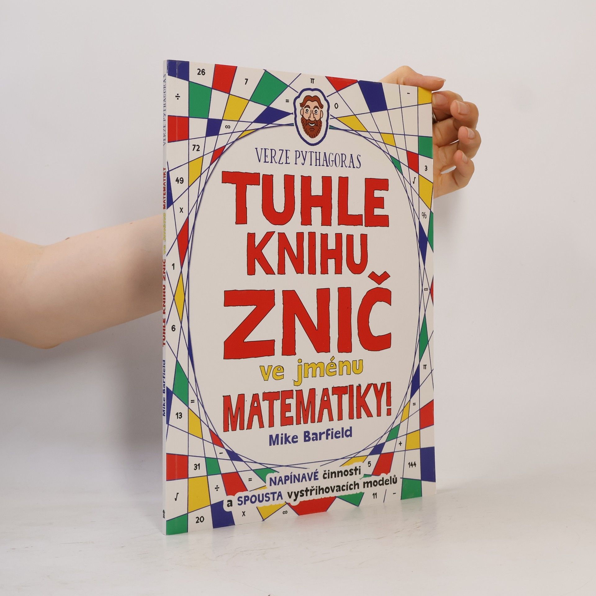 Mike Barfield Tuhle knihu znič ve jménu matematiky!