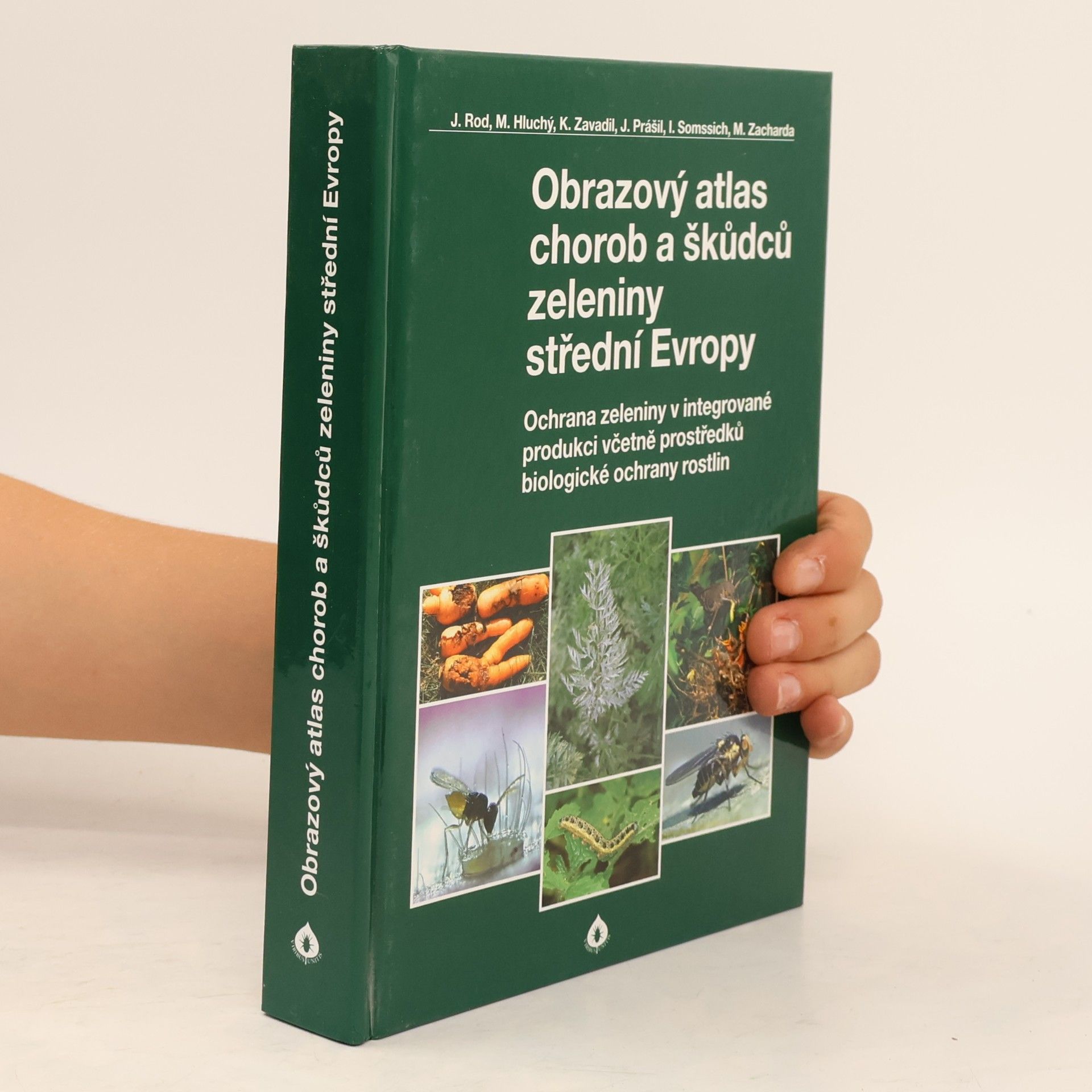 Jaroslav Rod Obrazový atlas chorob a škůdců zeleniny střední Evropy