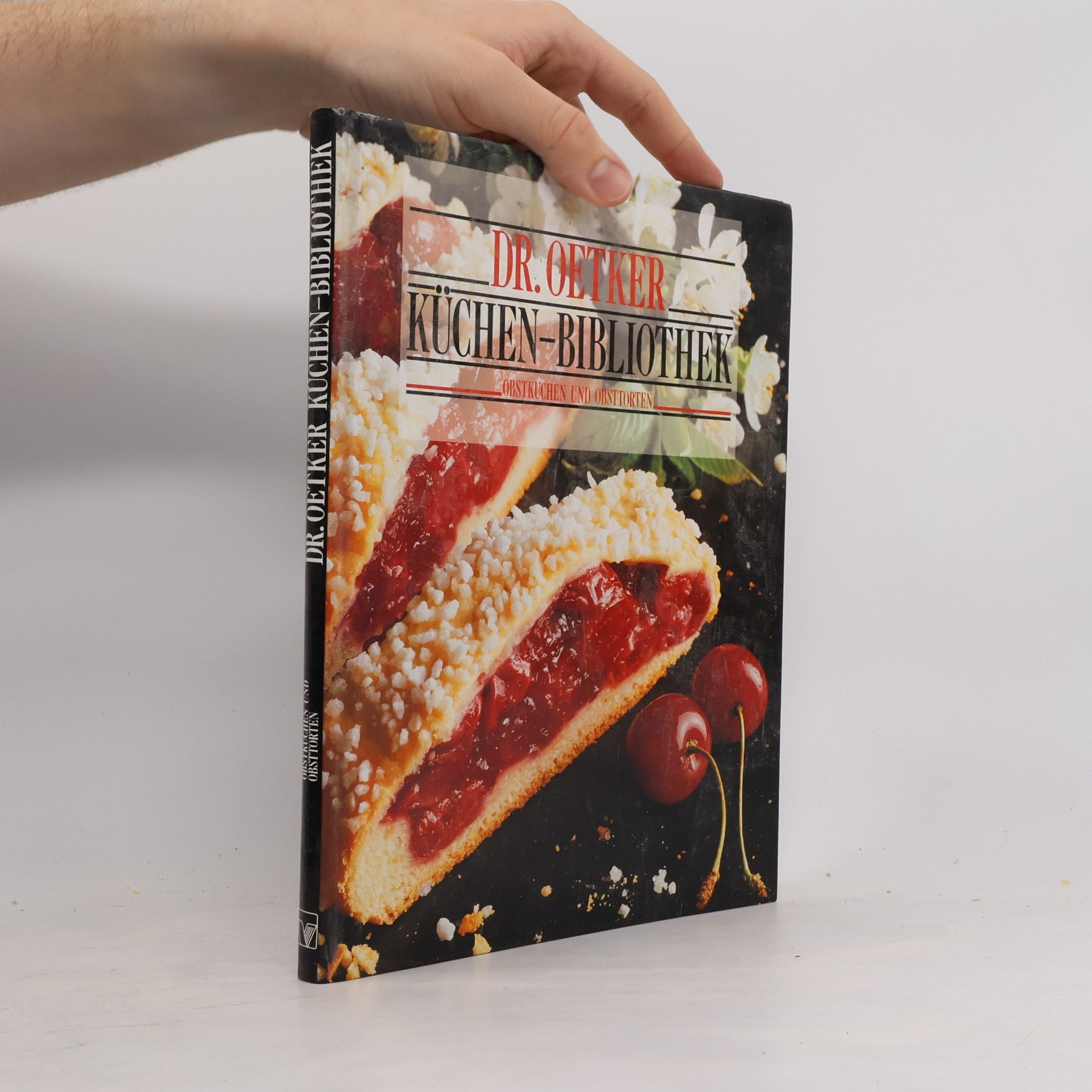 AA.VV. Dr. Oetker Küchen-Bibliothek. Obstkuchen und Obsttorten