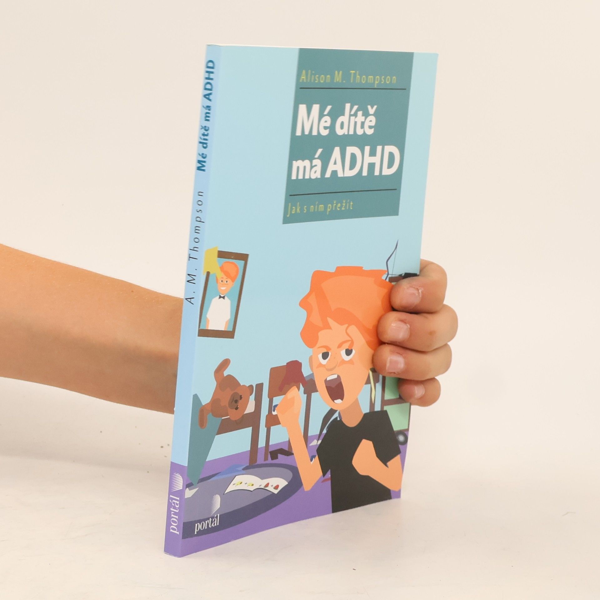 Alison M. Thomson Mé dítě má ADHD
