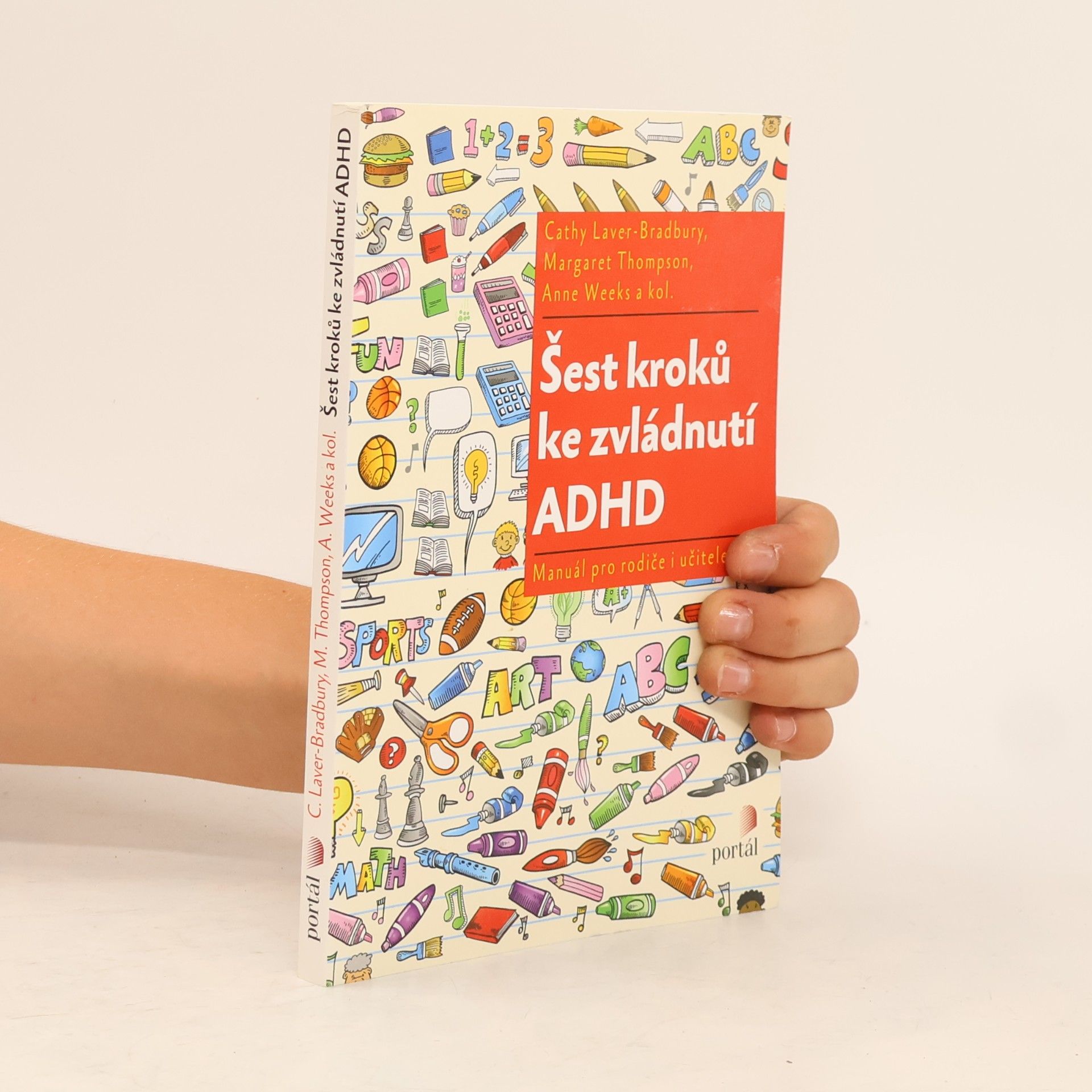 Šest kroků ke zvládnutí ADHD. Manuál pro rodiče i učitele