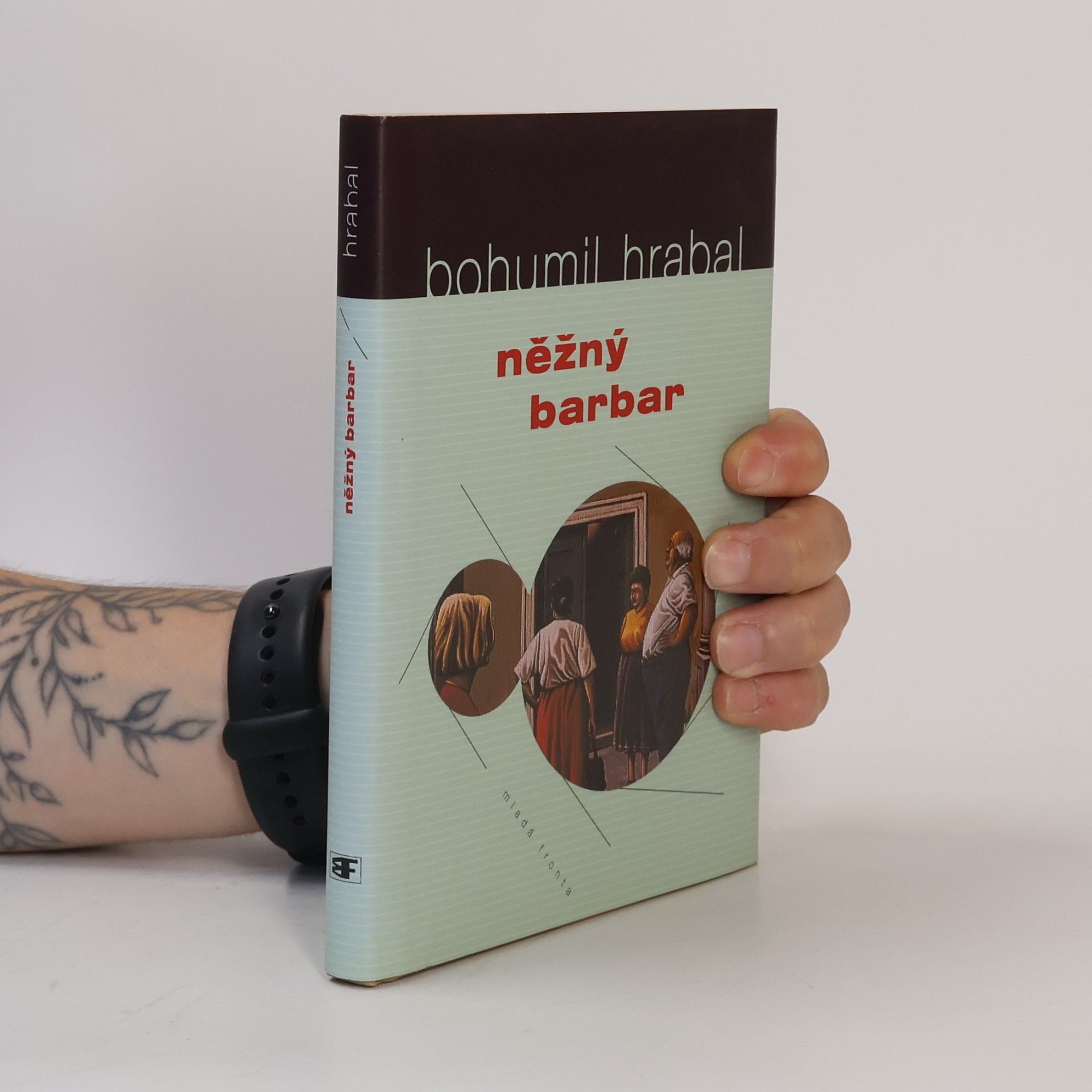 Bohumil Hrabal Něžný barbar