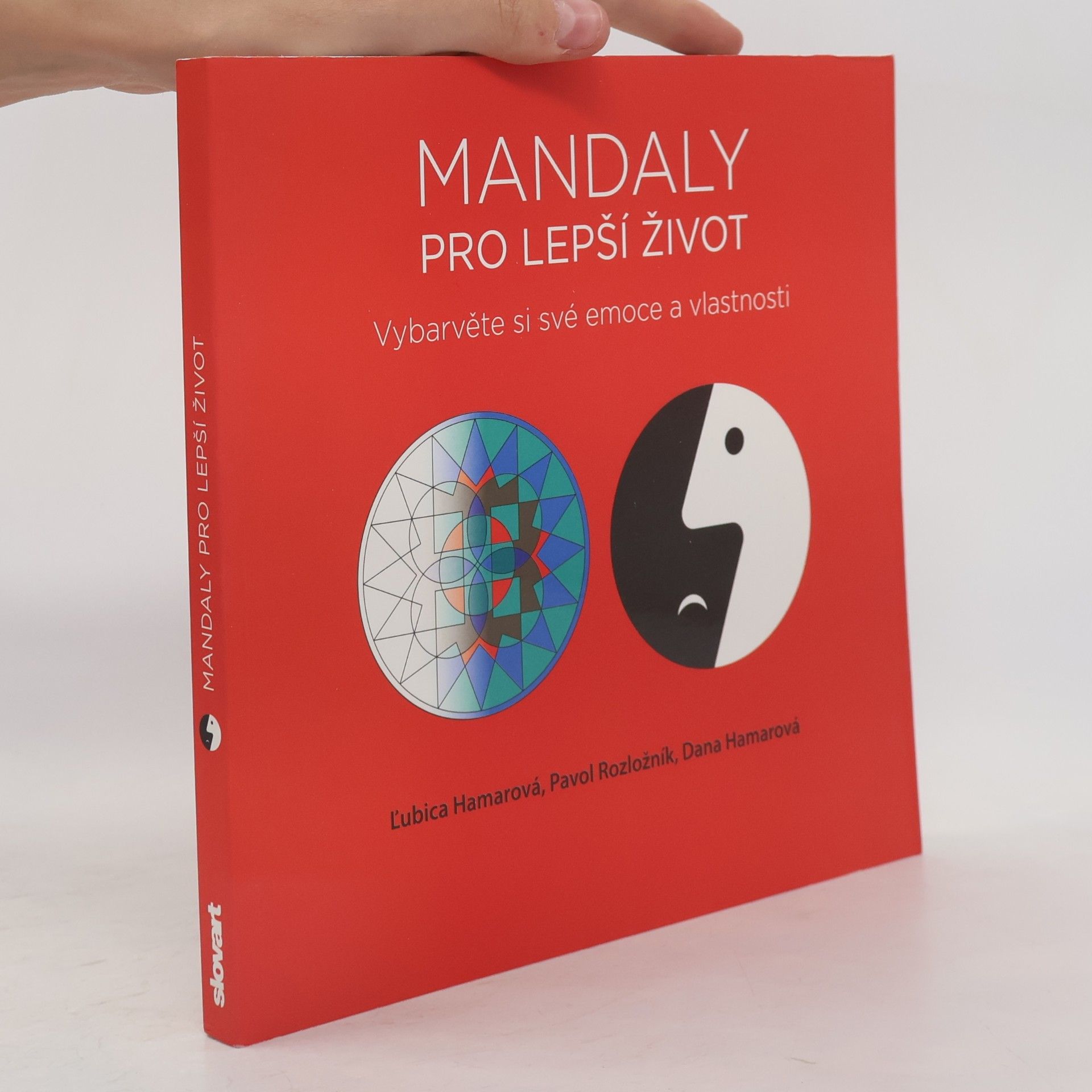 Dana Hamarová Mandaly pro lepší život: Vybarvěte si své emoce a vlastnosti