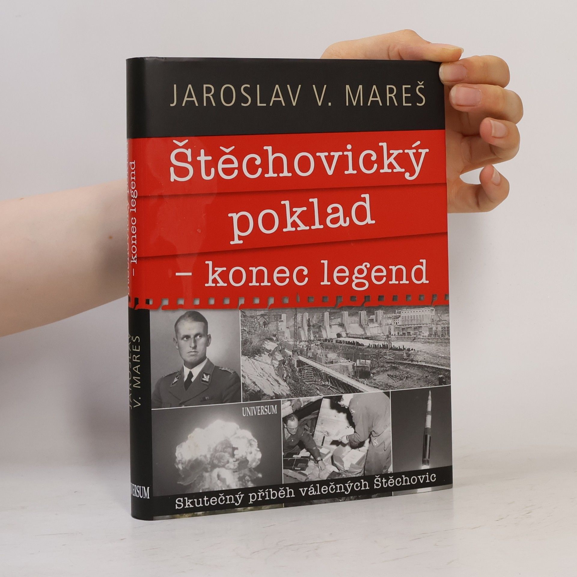 Jaroslav V. Mareš Štěchovický poklad - konec legend: Skutečný příběh válečných Štěchovic