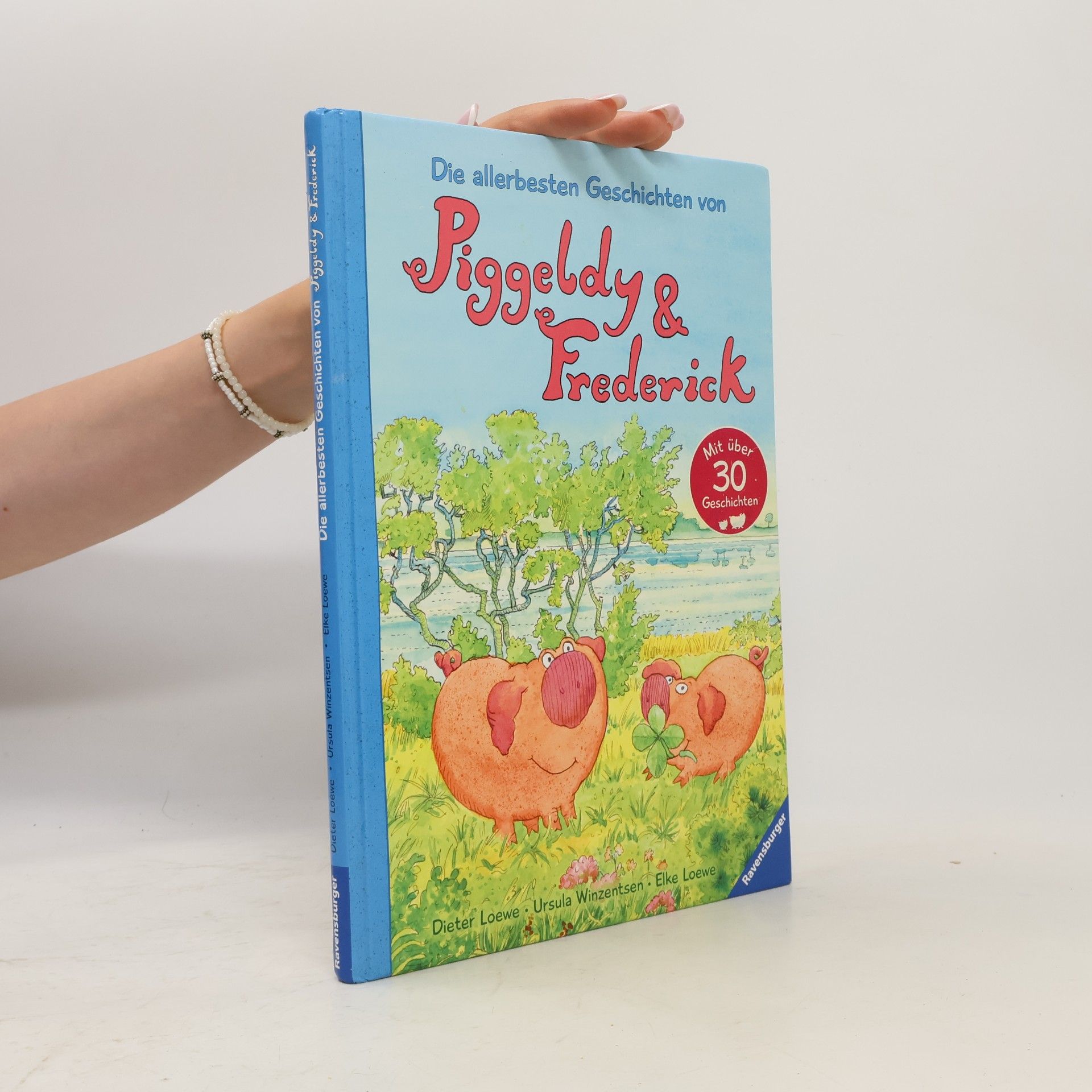Die allerbesten Geschichten von Piggeldy & Frederick