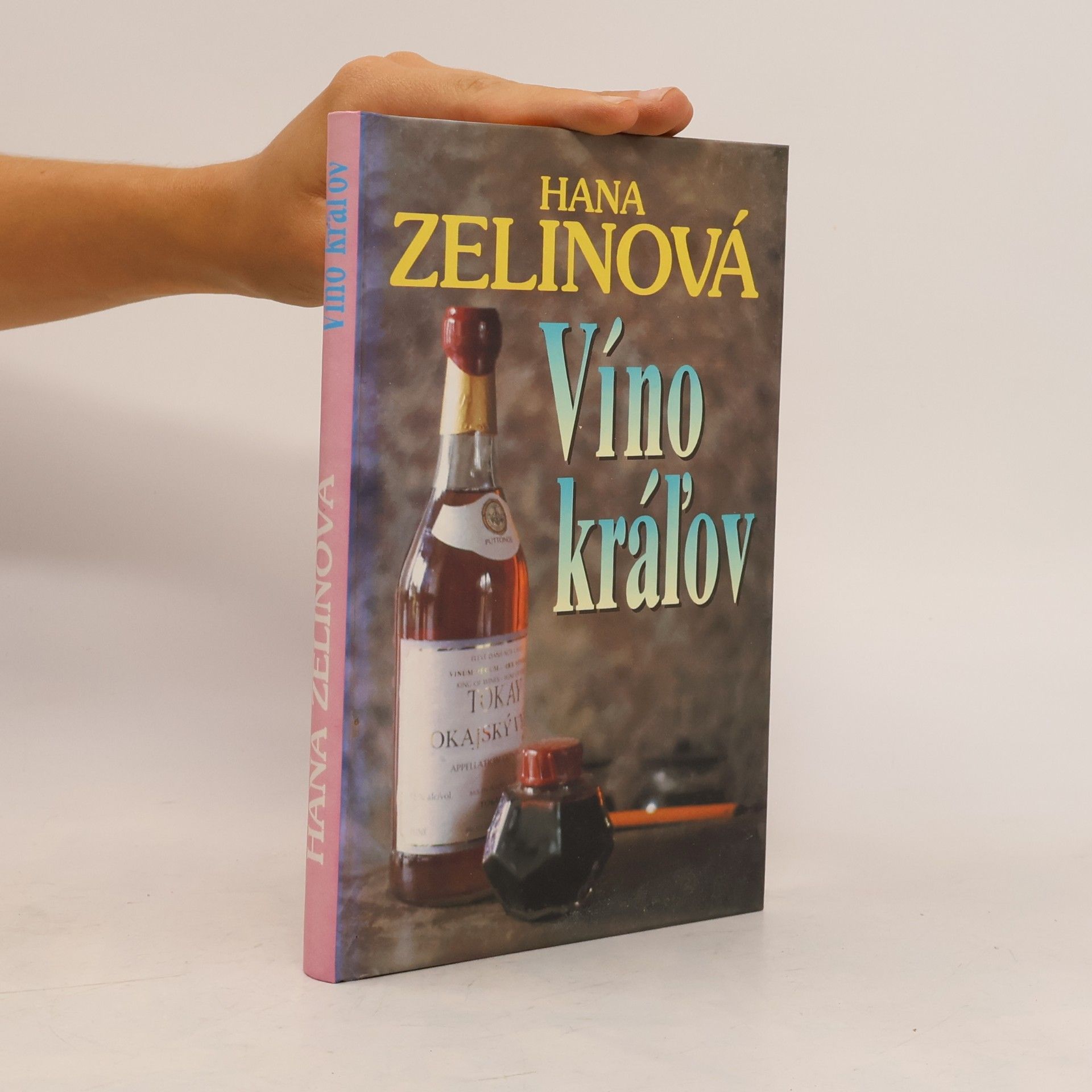 Hana Zelinová Víno kráľov