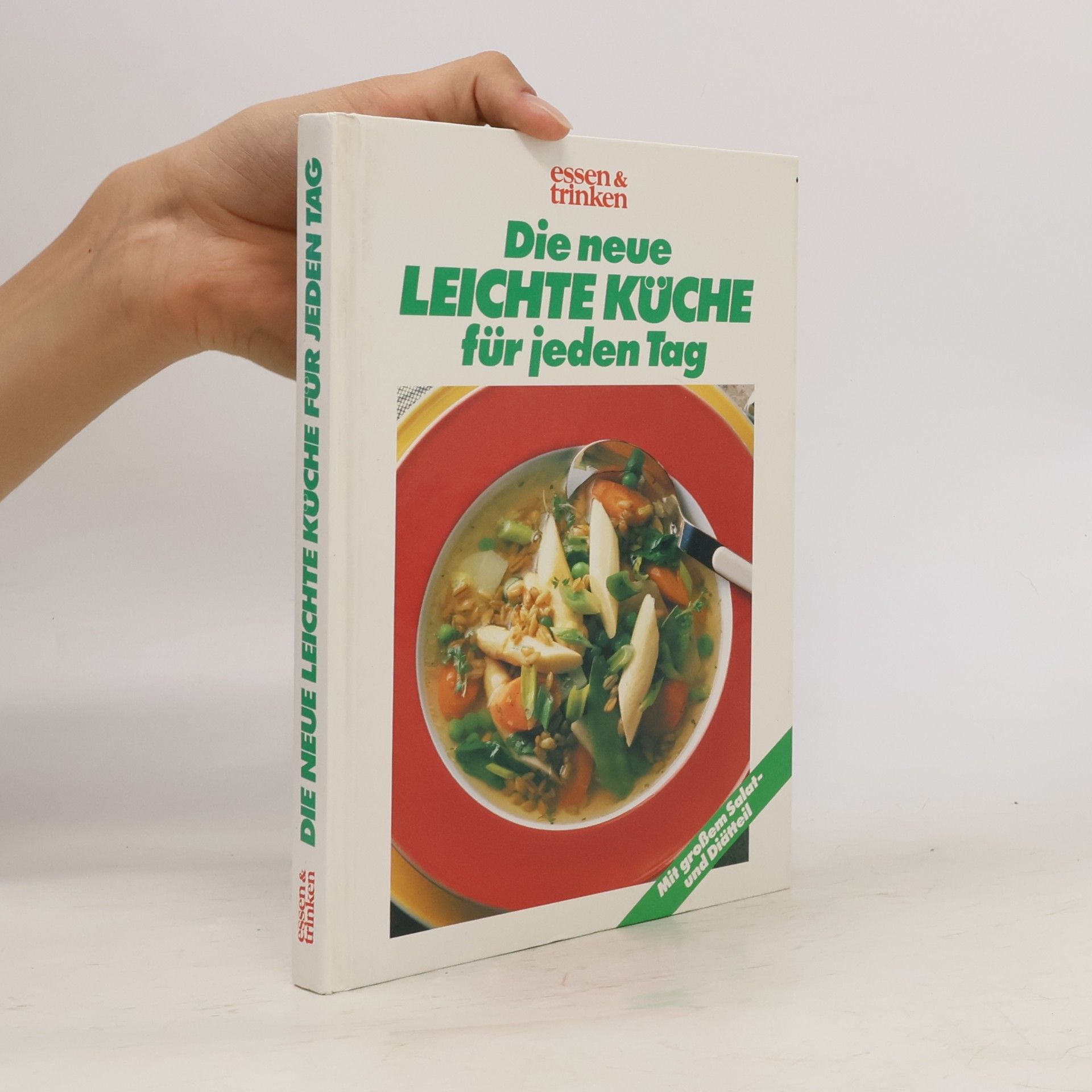 Various authors Die neue leichte Küche für jeden Tag
