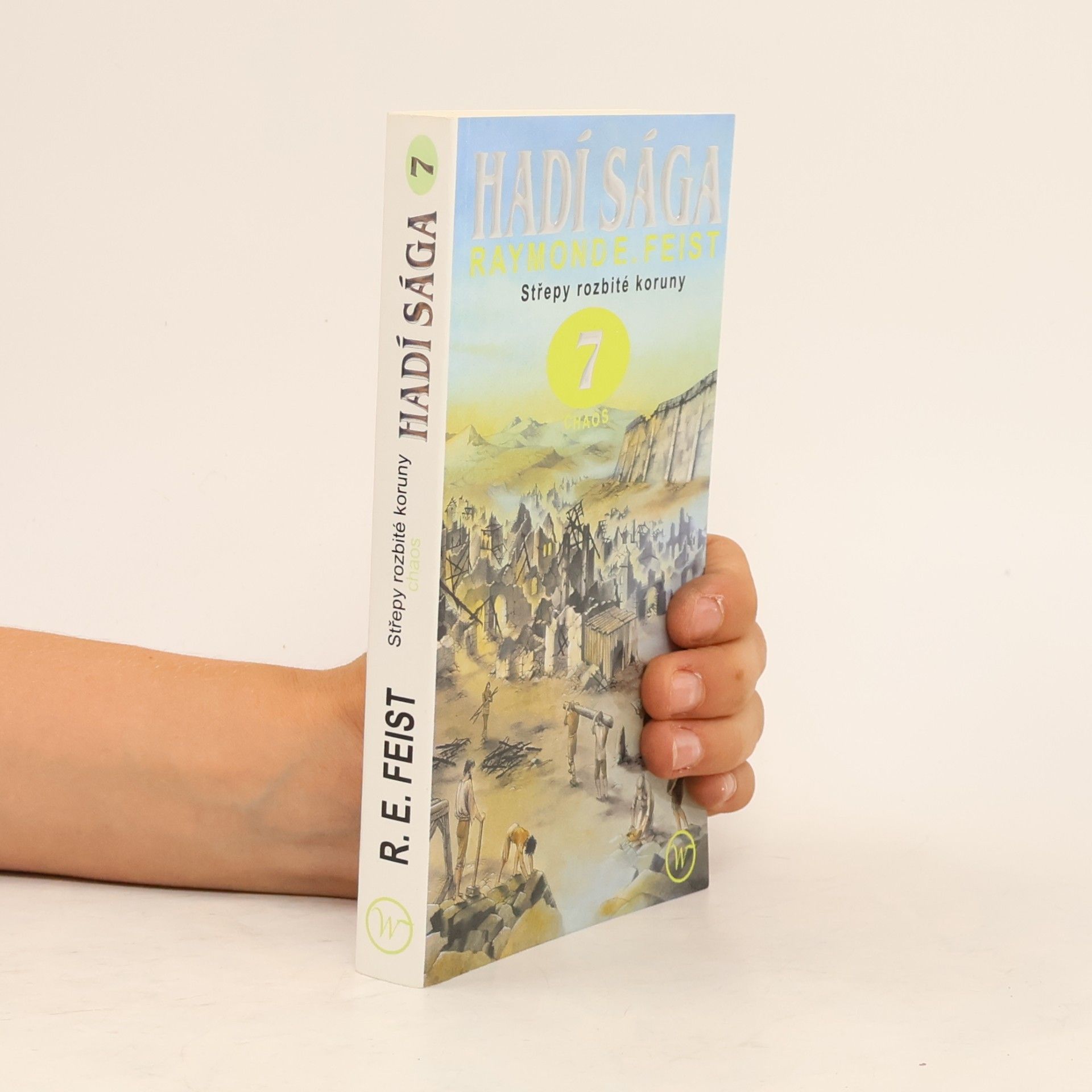 Raymond E. Feist Hadí sága 7. Střepy rozbité koruny - Chaos