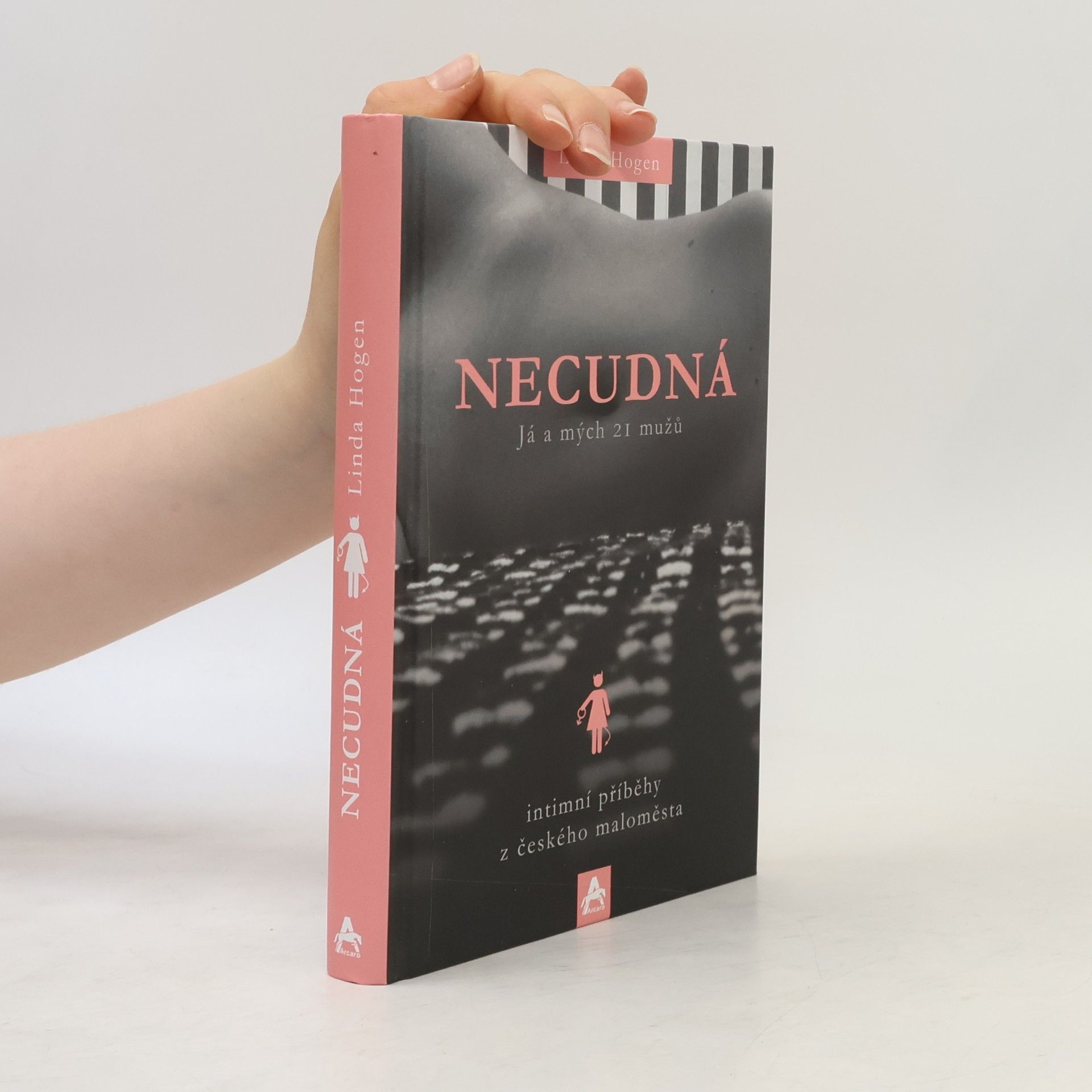 Necudná. Já a mých 21 mužů. Intimní příběhy z českého maloměsta