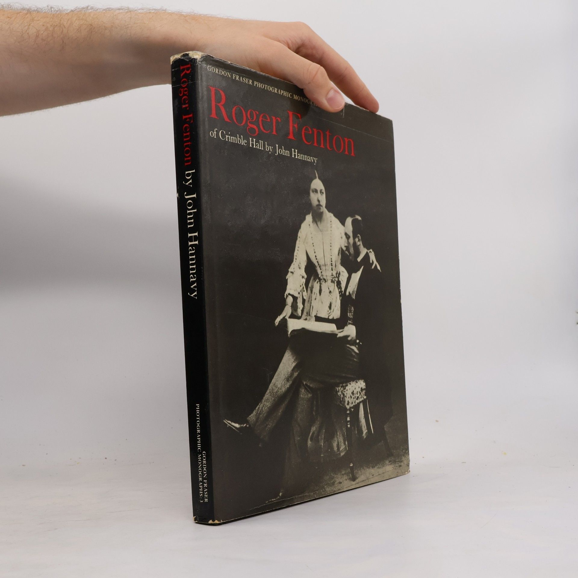 John Hannavy Photographic Monographs - 3: Roger Fenton of Crimble Hall