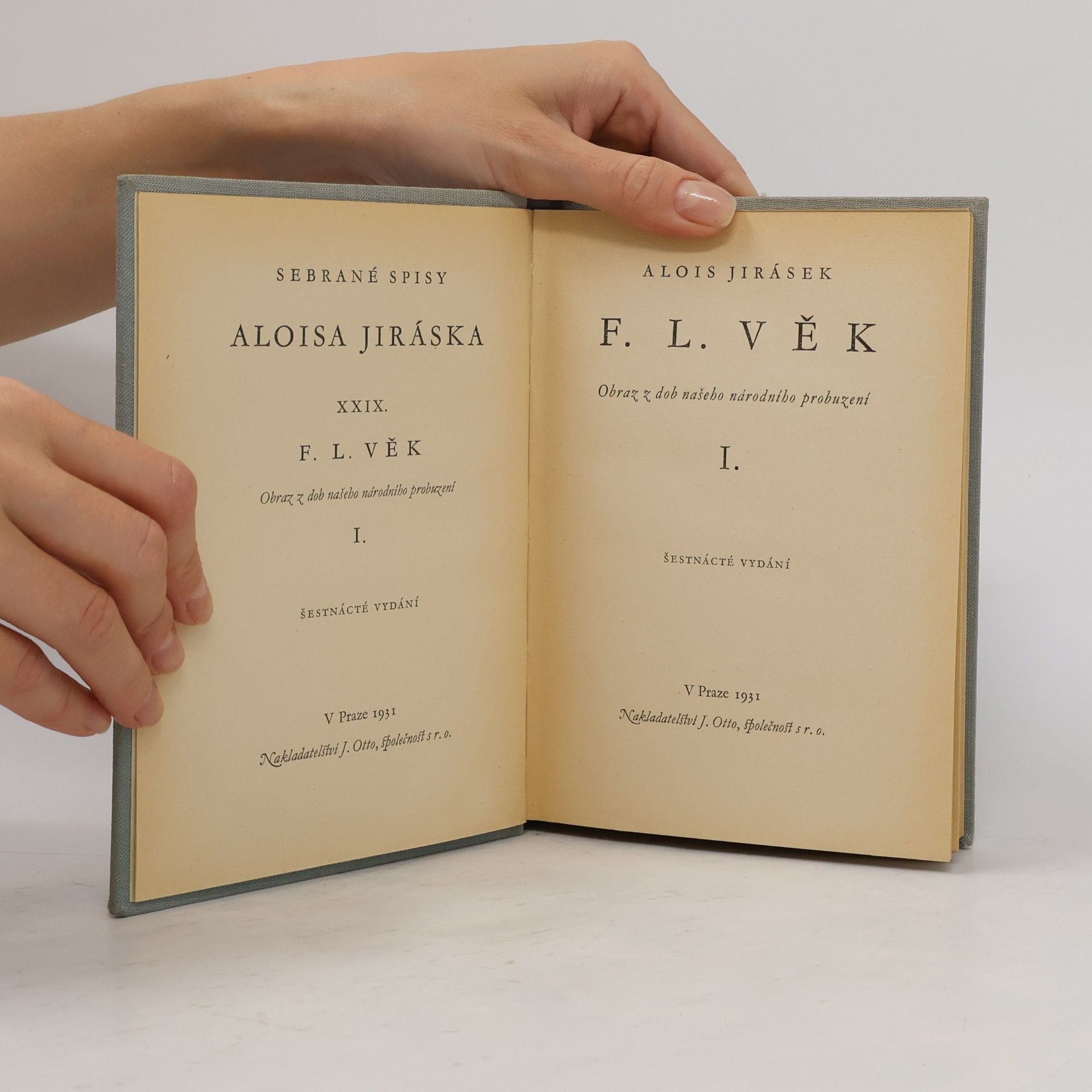 Alois Jirásek Spisy Aloise Jiráska XXIX. F. L. Věk I.
