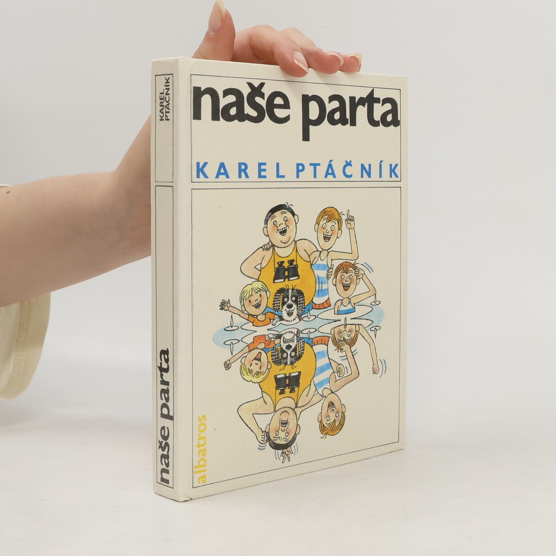 Karel Ptáčník Naše parta