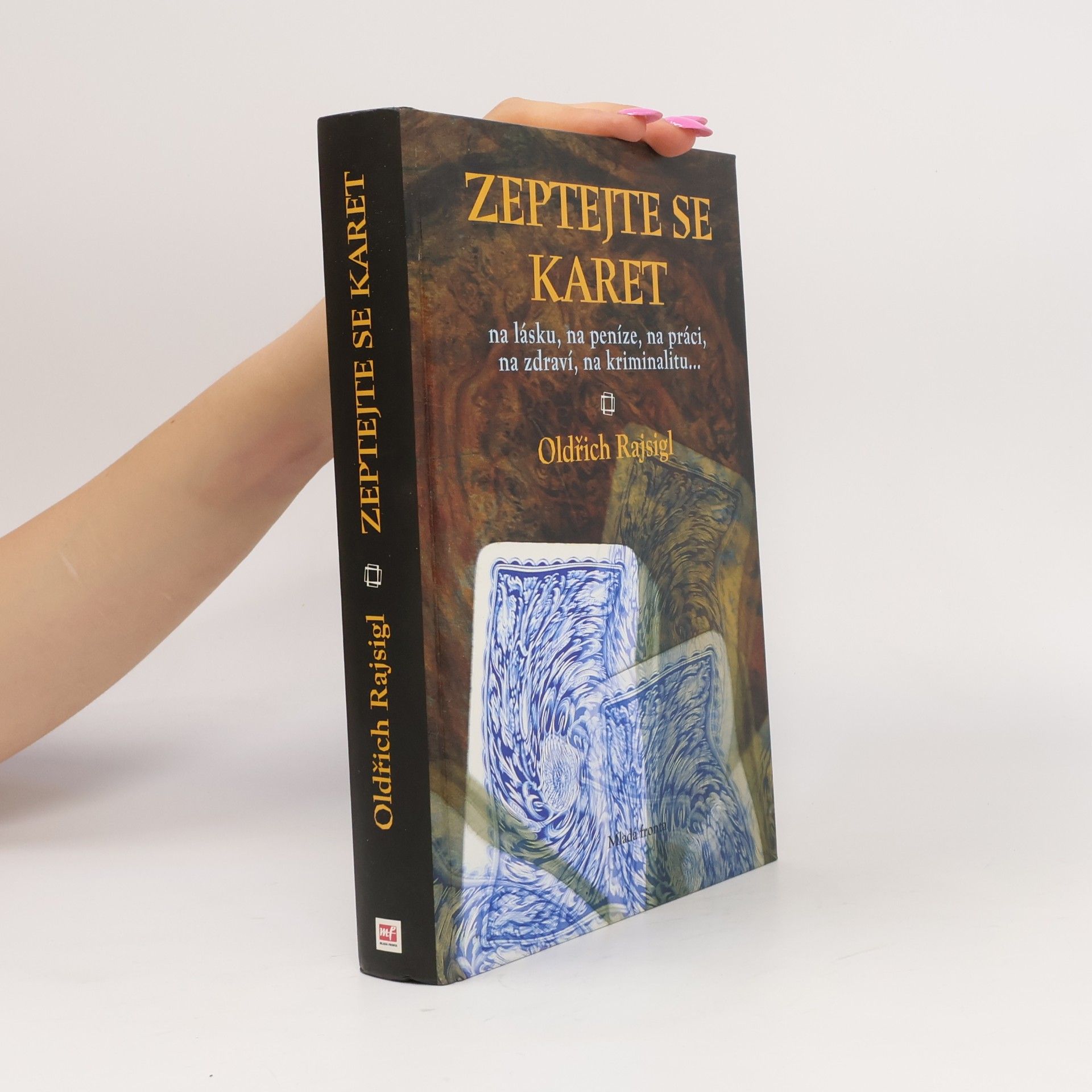 Oldřich Rajsigl Zeptejte se karet